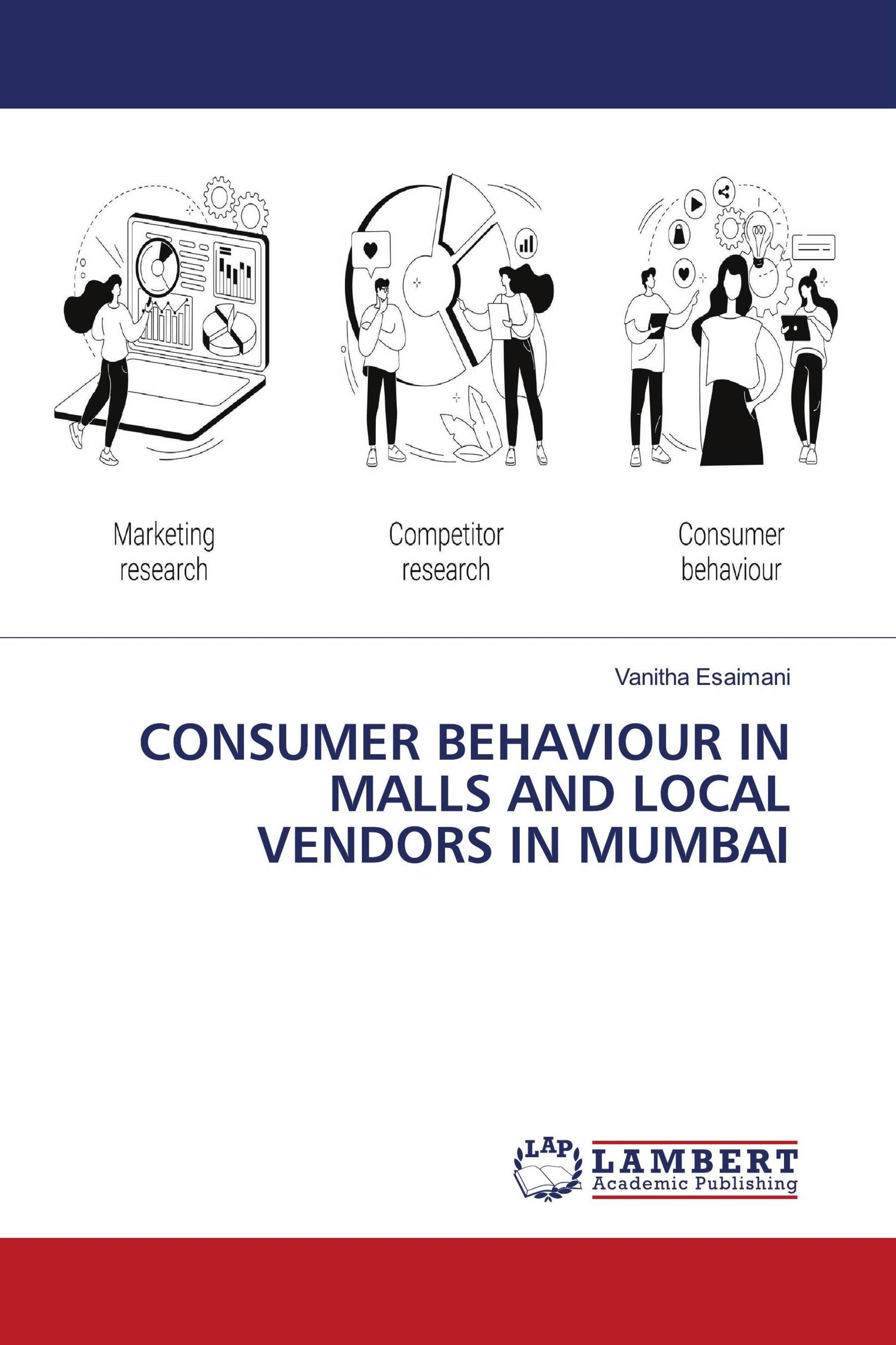 CONSUMER BEHAVIOUR IN MALLS AND LOCAL VENDORS IN MUMBAI