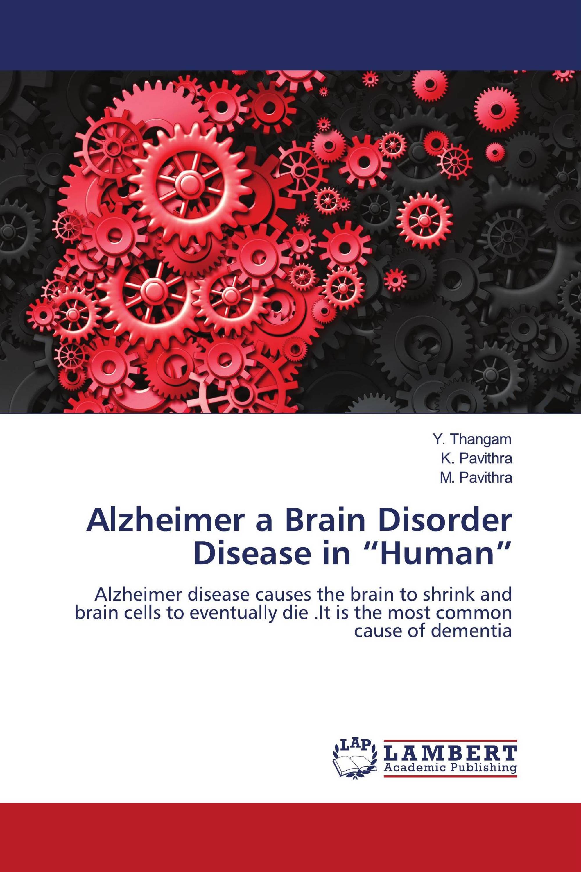 Alzheimer a Brain Disorder Disease in “Human”