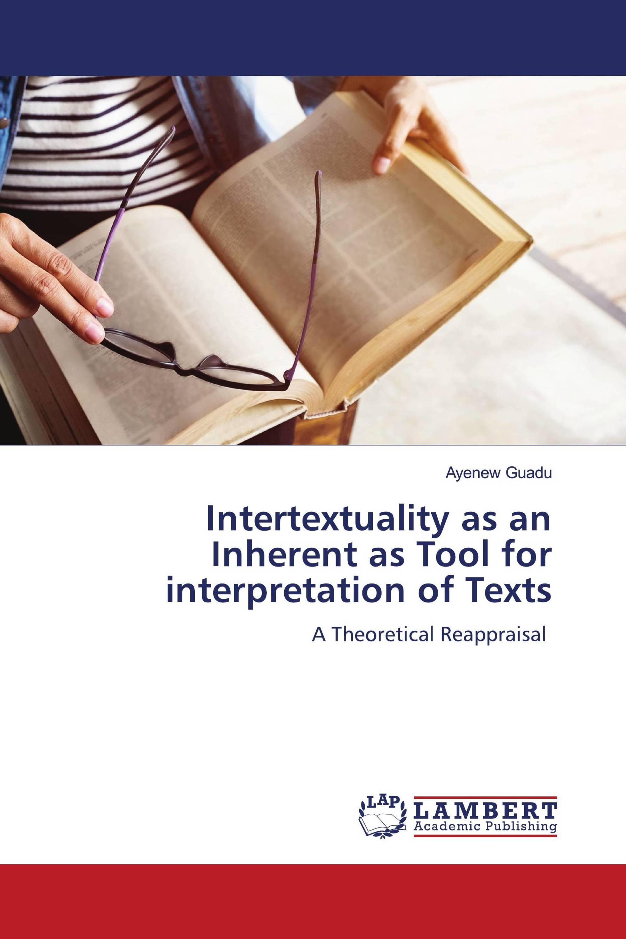 Intertextuality as an Inherent as Tool for interpretation of Texts