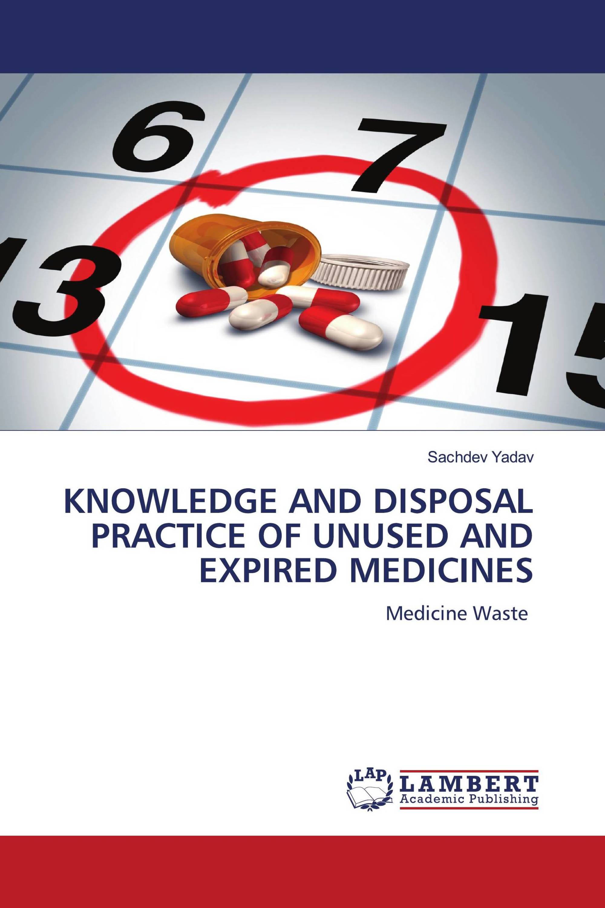 KNOWLEDGE AND DISPOSAL PRACTICE OF UNUSED AND EXPIRED MEDICINES