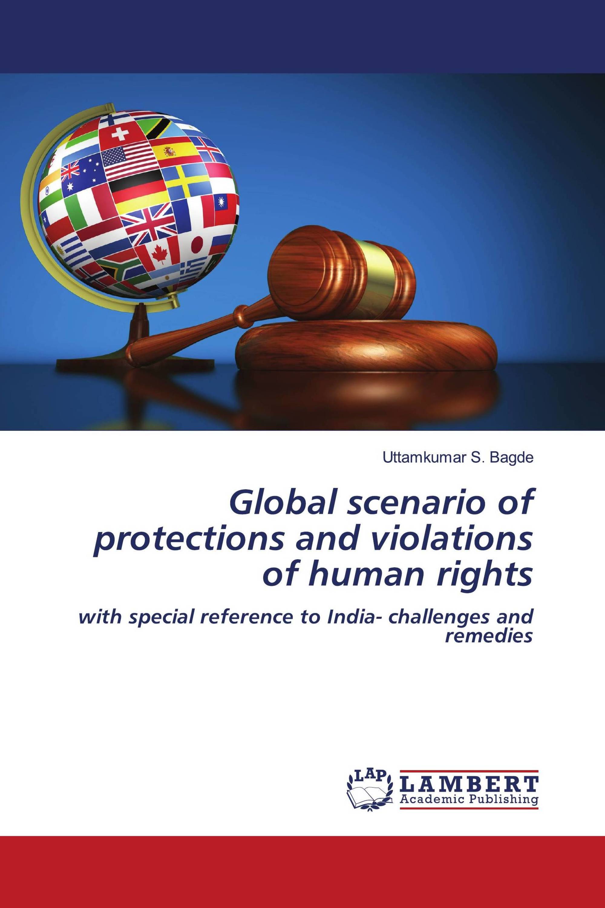 Global scenario of protections and violations of human rights