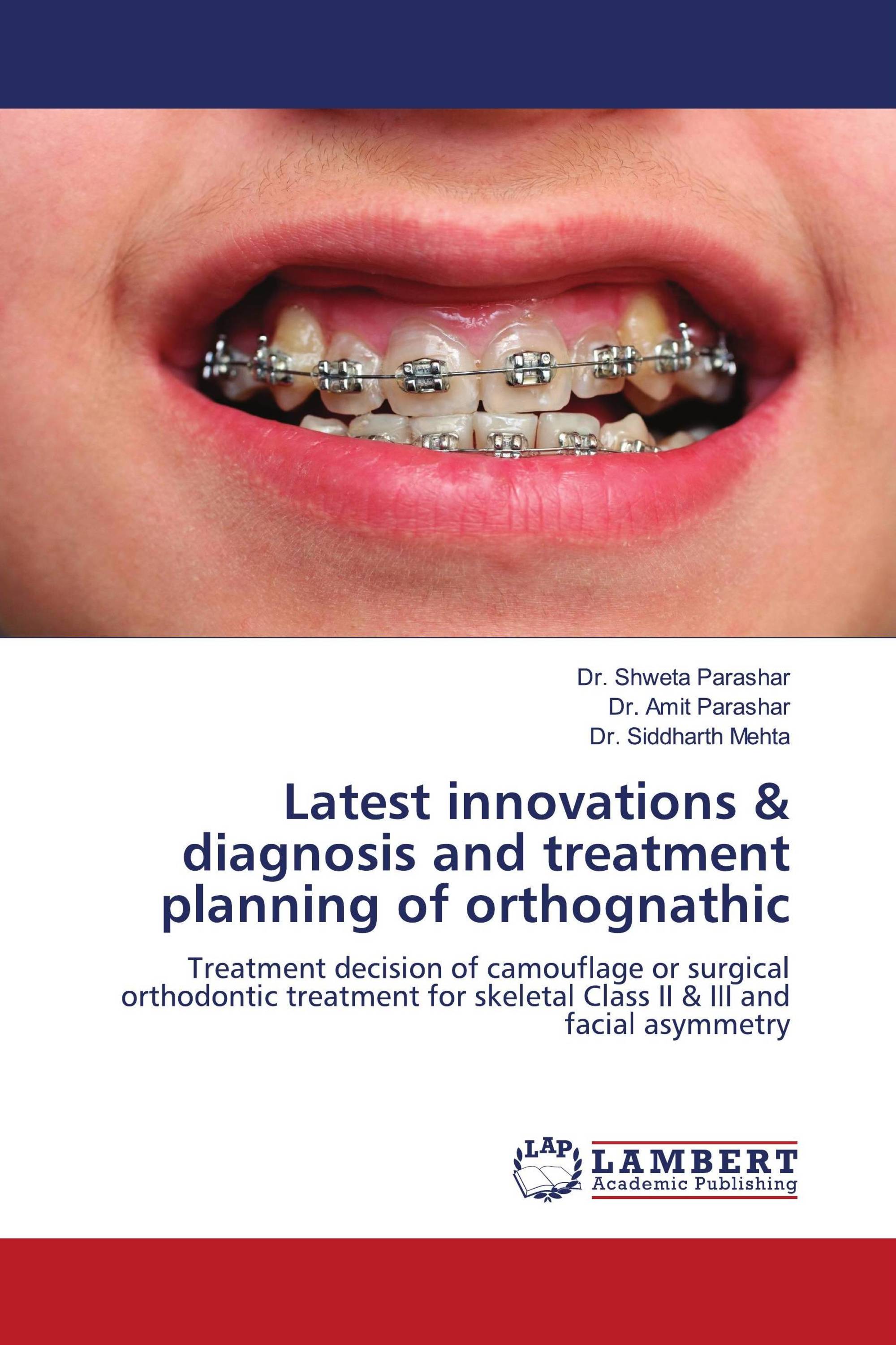 Latest innovations & diagnosis and treatment planning of orthognathic