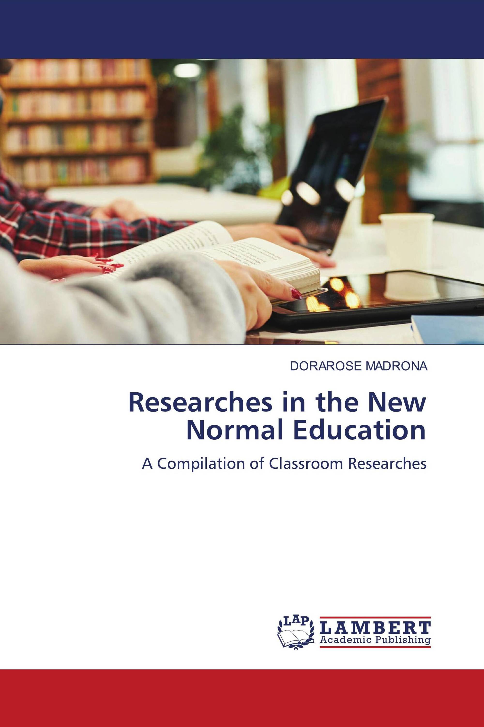 Researches in the New Normal Education