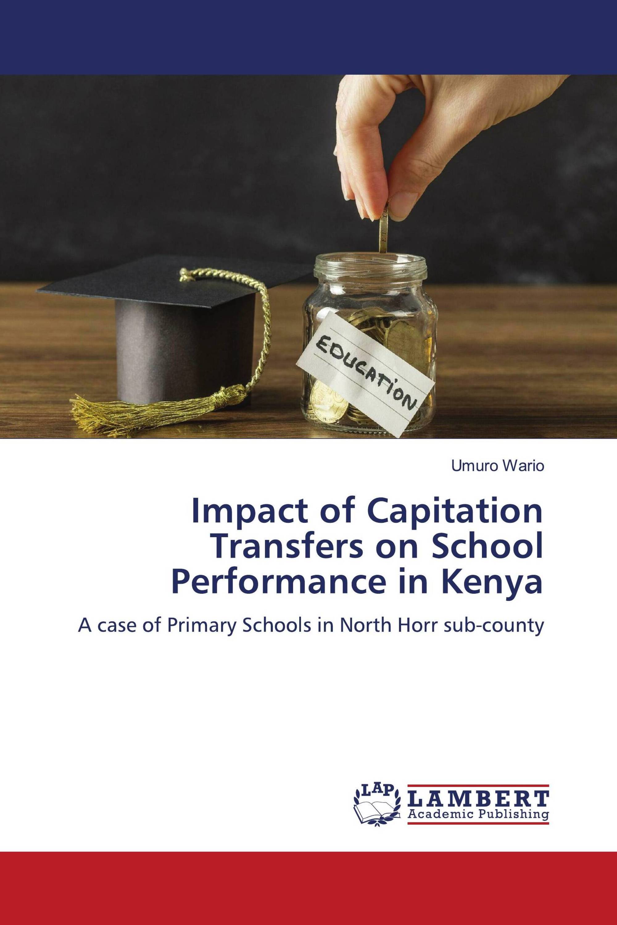 Impact of Capitation Transfers on School Performance in Kenya