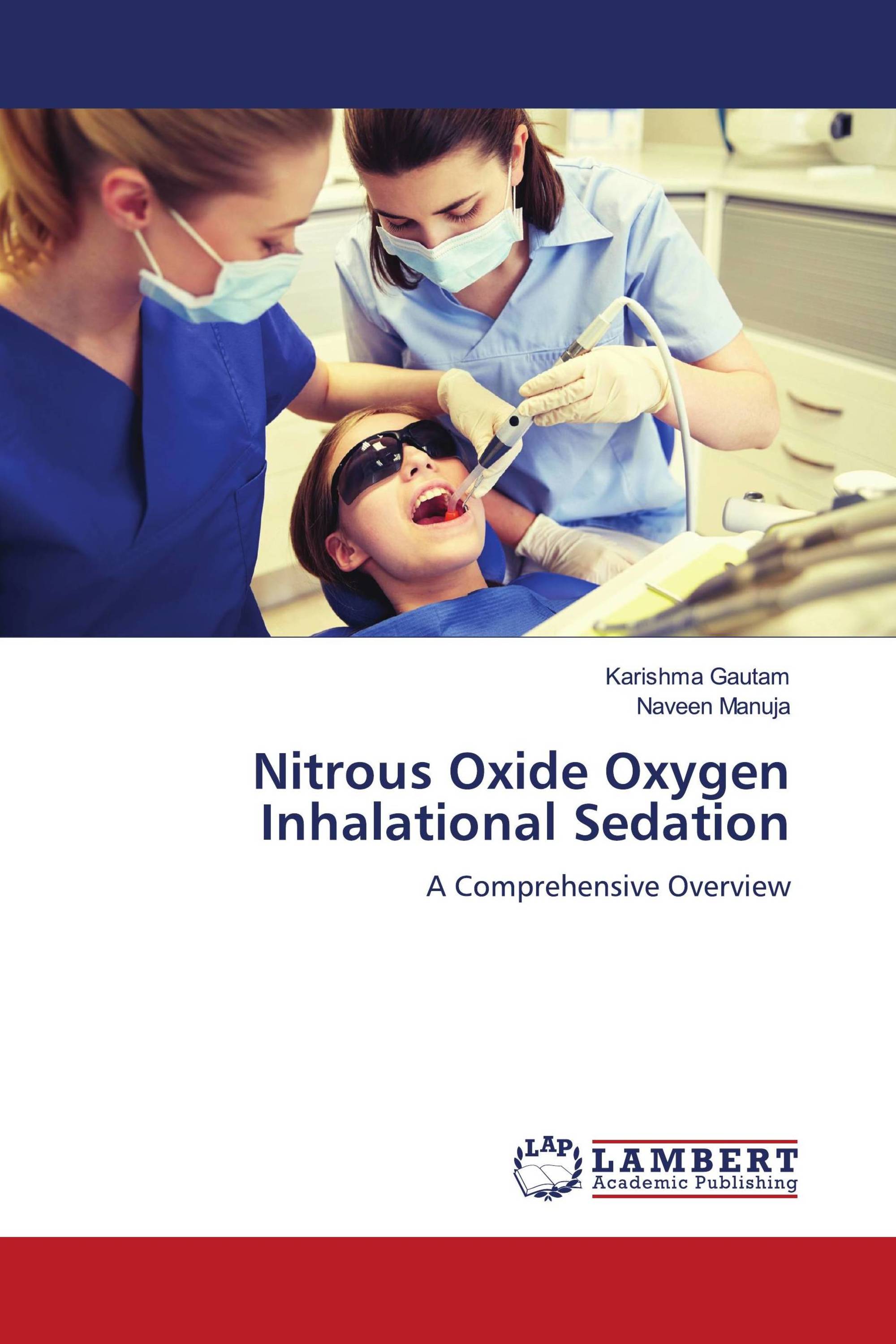 Nitrous Oxide Oxygen Inhalational Sedation / 9786206163084