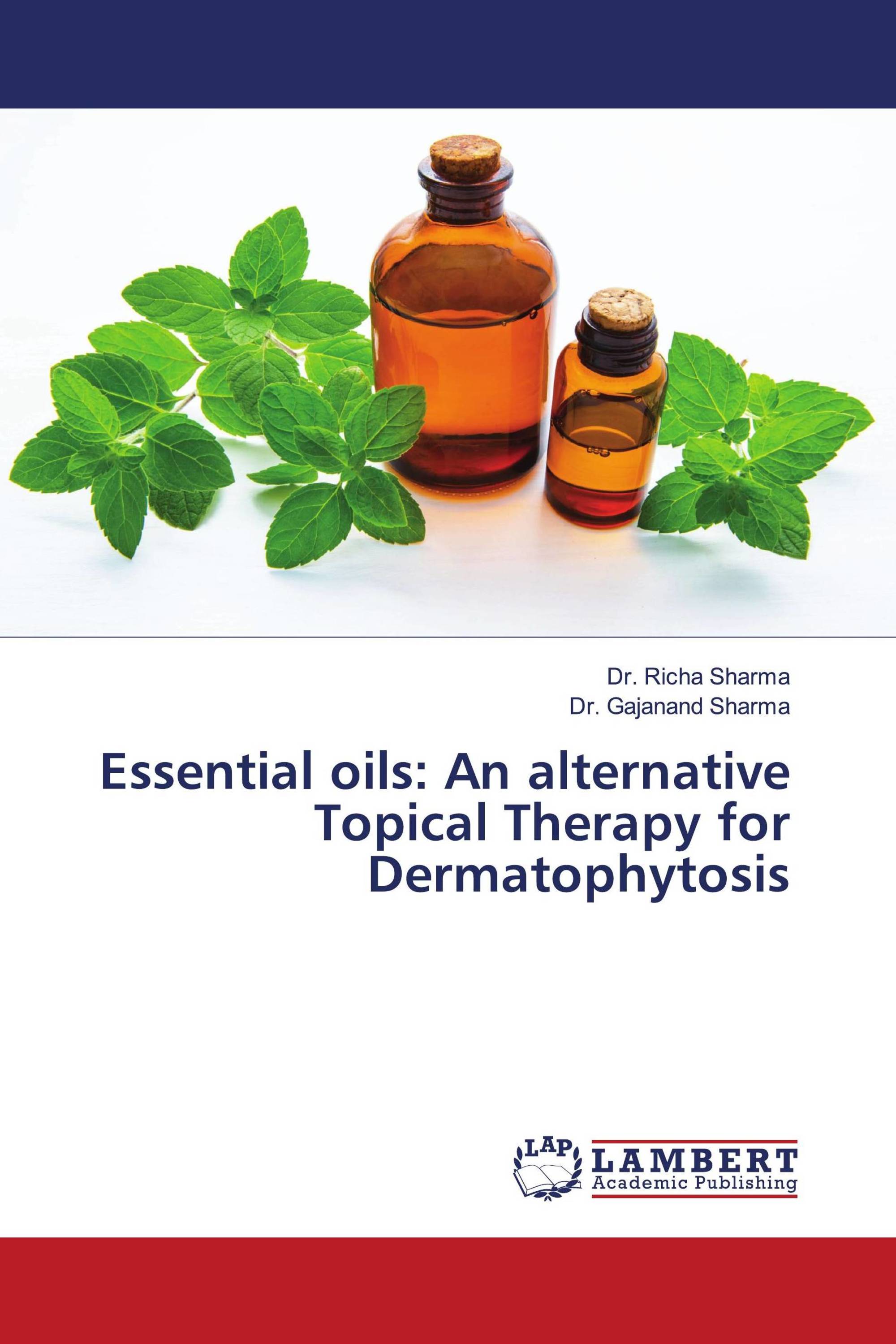 Essential oils: An alternative Topical Therapy for Dermatophytosis