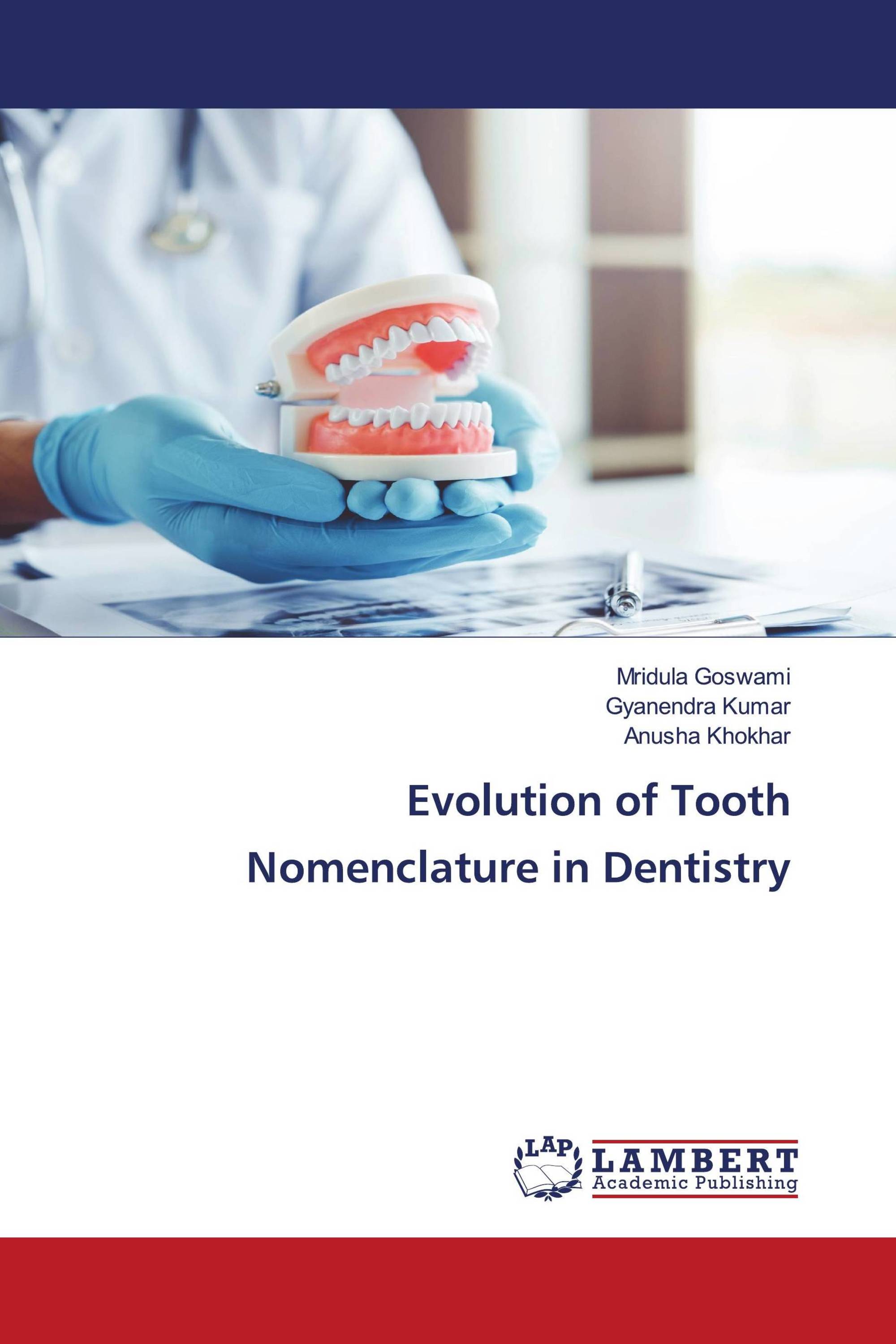 Evolution of Tooth Nomenclature in Dentistry / 9786206163732