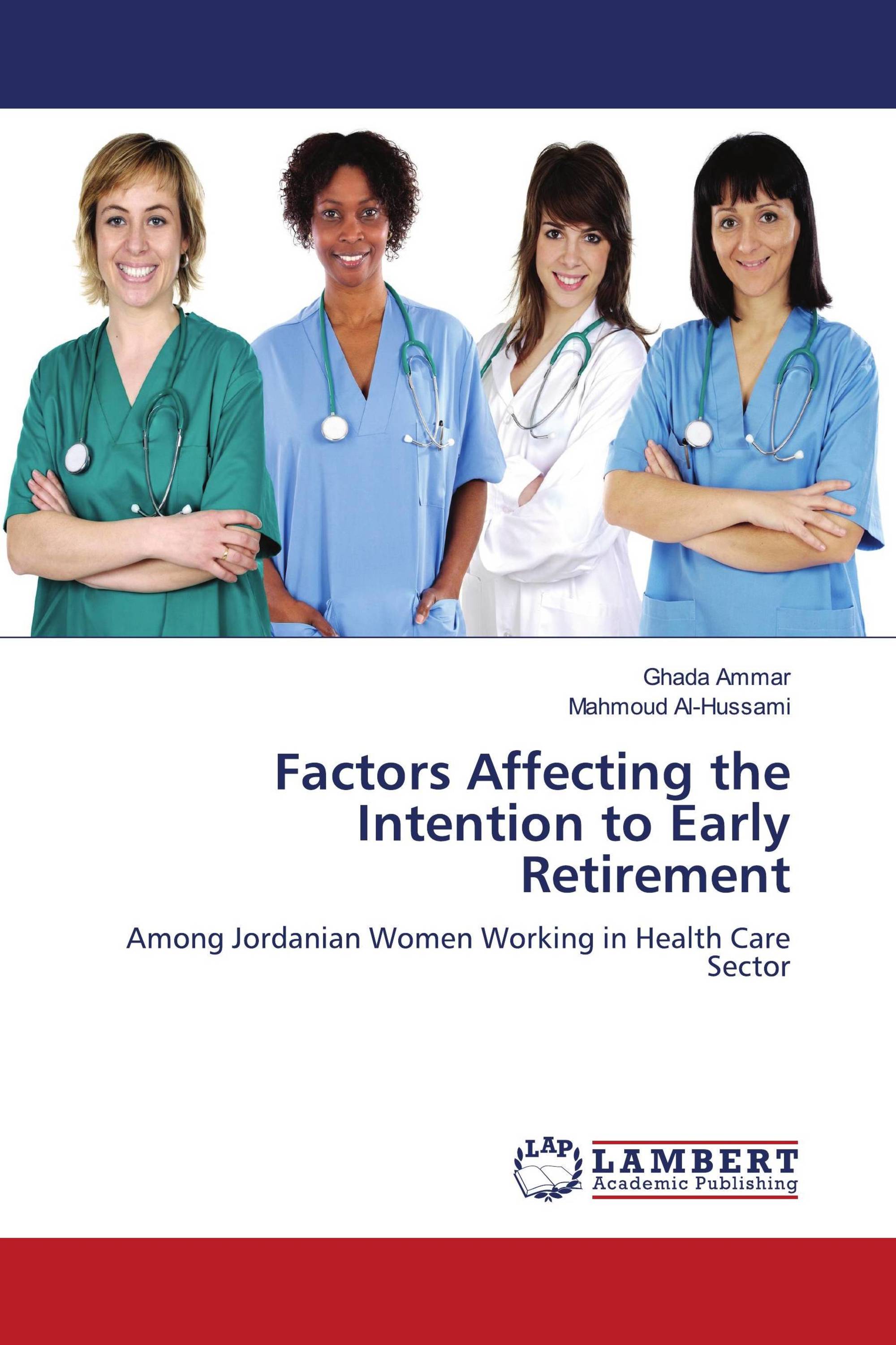 Factors Affecting the Intention to Early Retirement