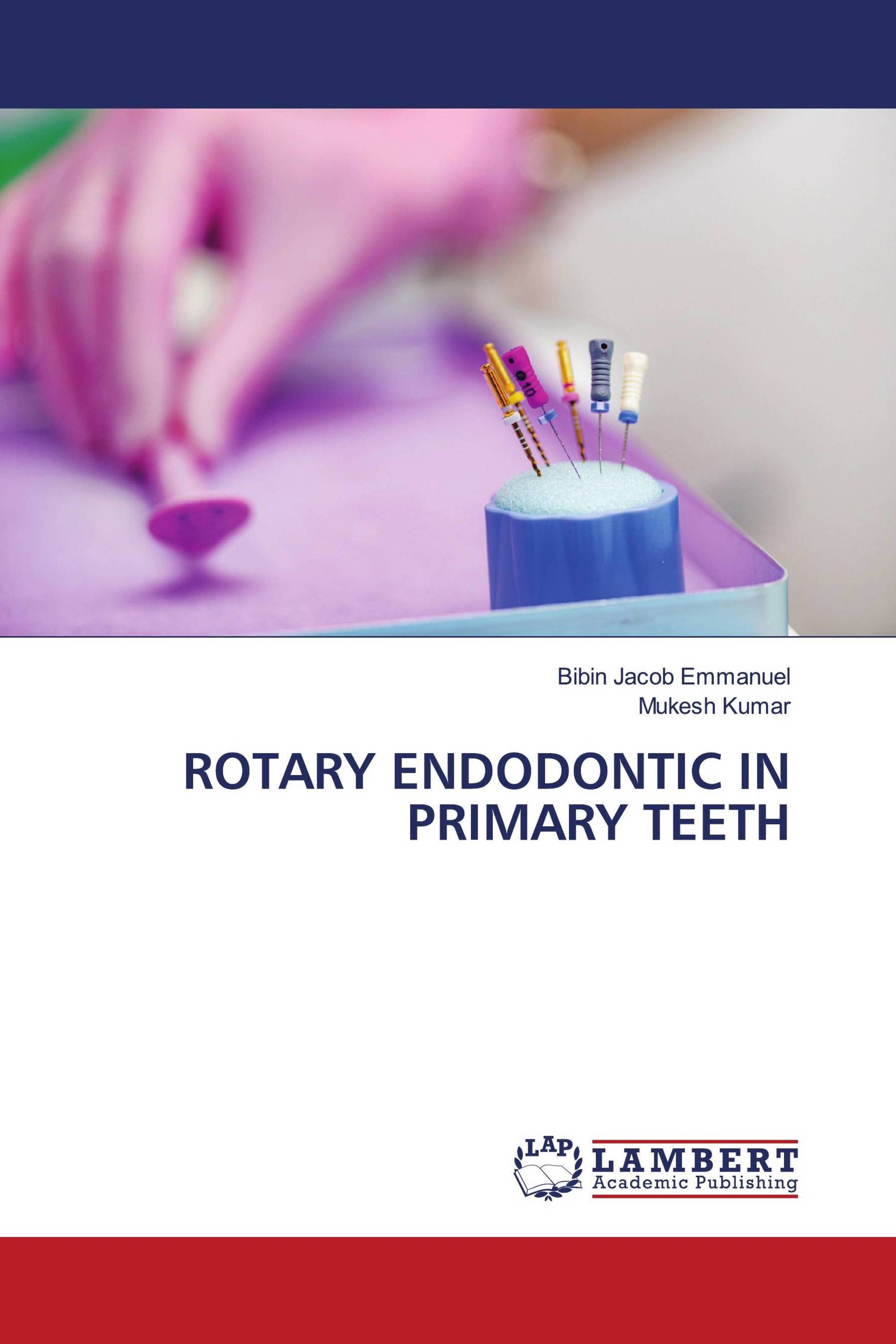 ROTARY ENDODONTIC IN PRIMARY TEETH / 9786206165484 / 9786206165484