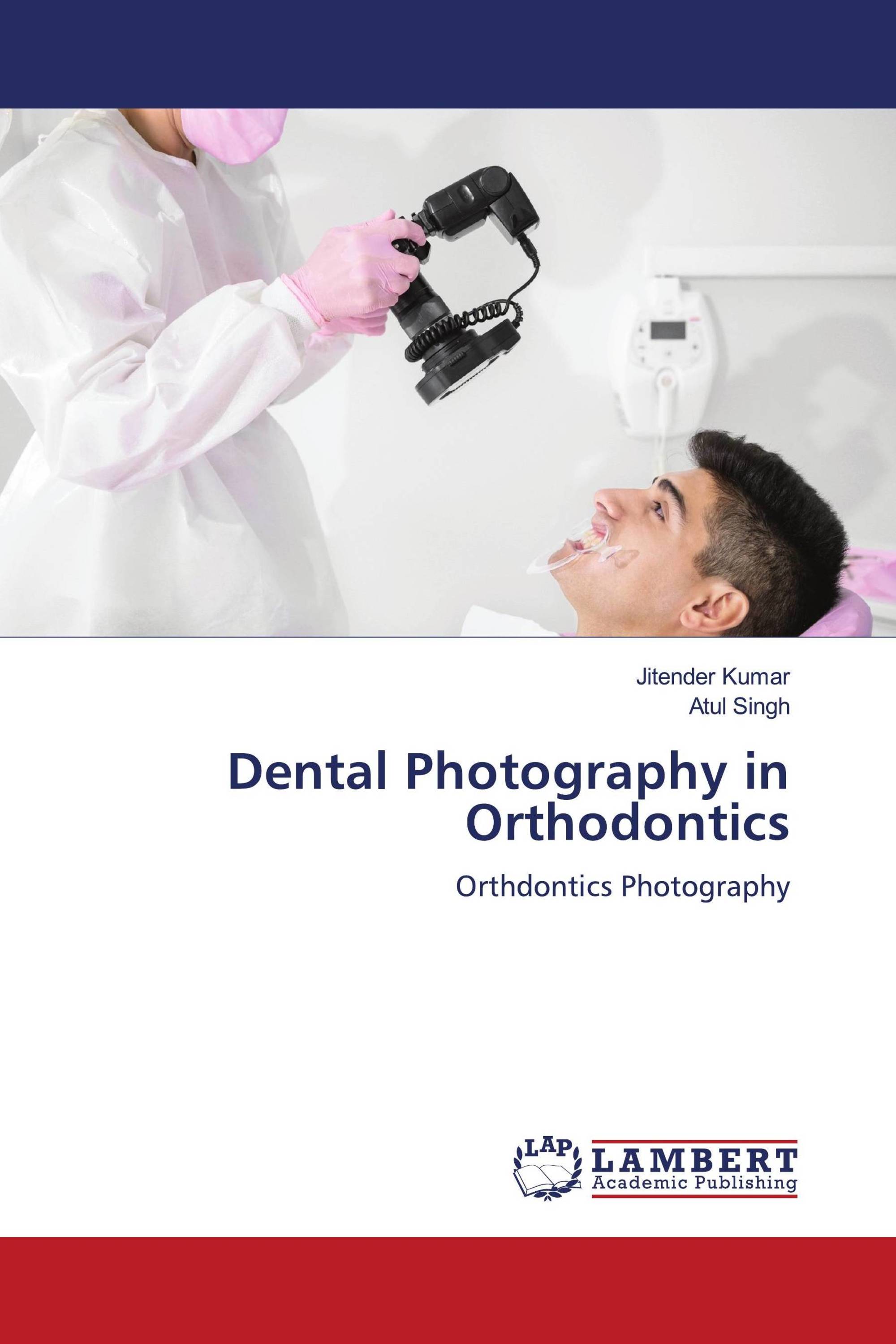 Dental Photography in Orthodontics / 9786206165613 / 9786206165613