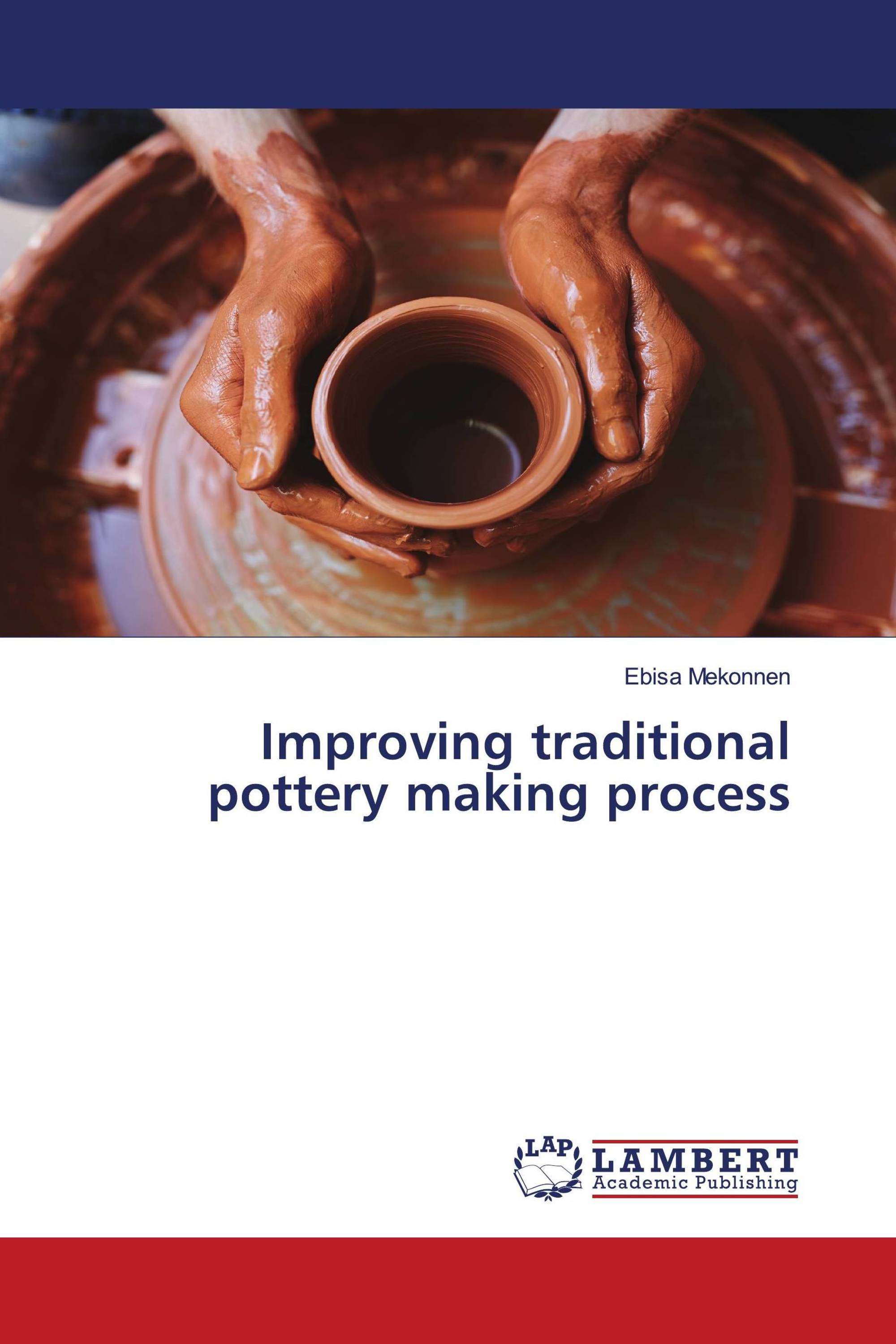 Improving traditional pottery making process / 9786206165743