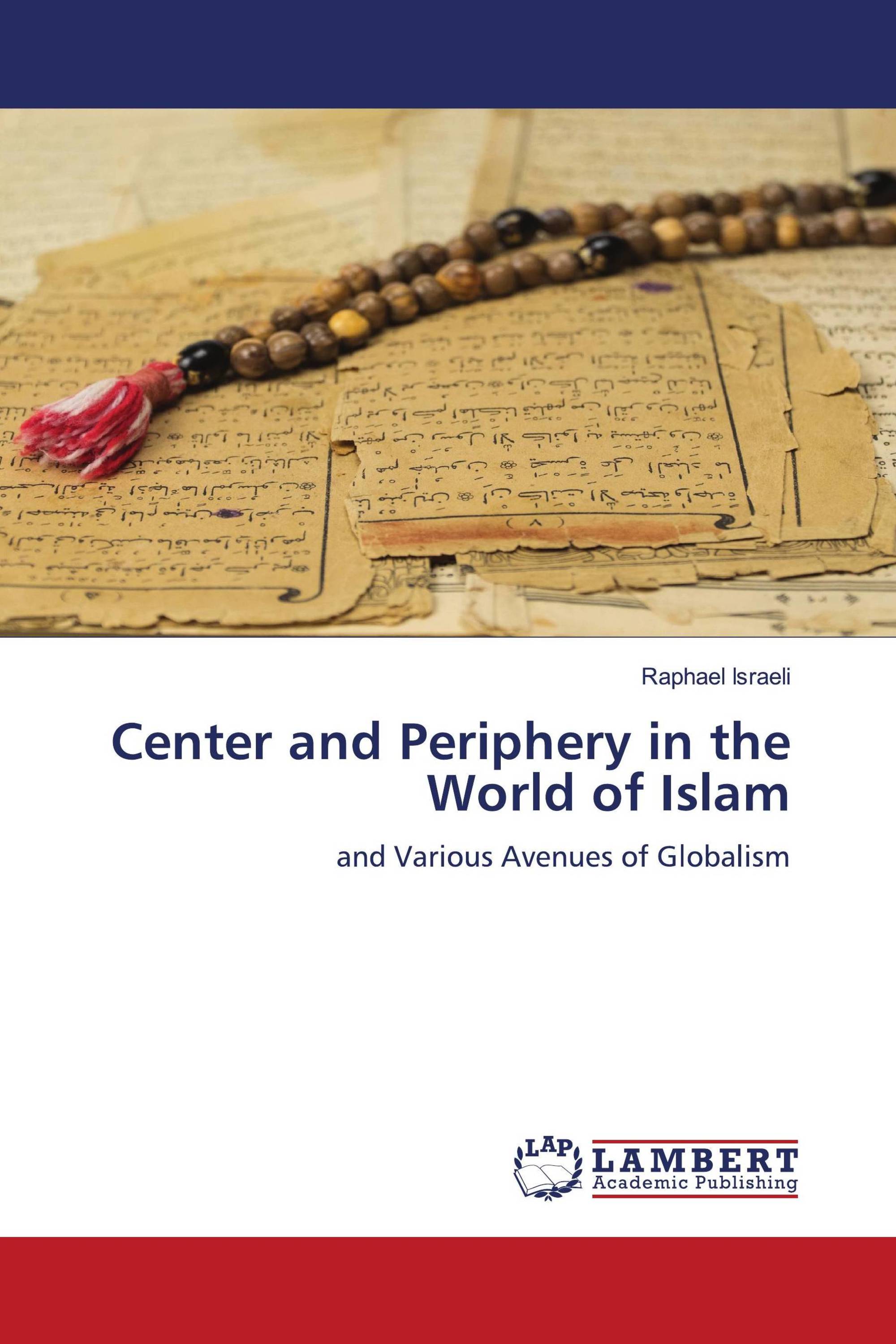 Center and Periphery in the World of Islam