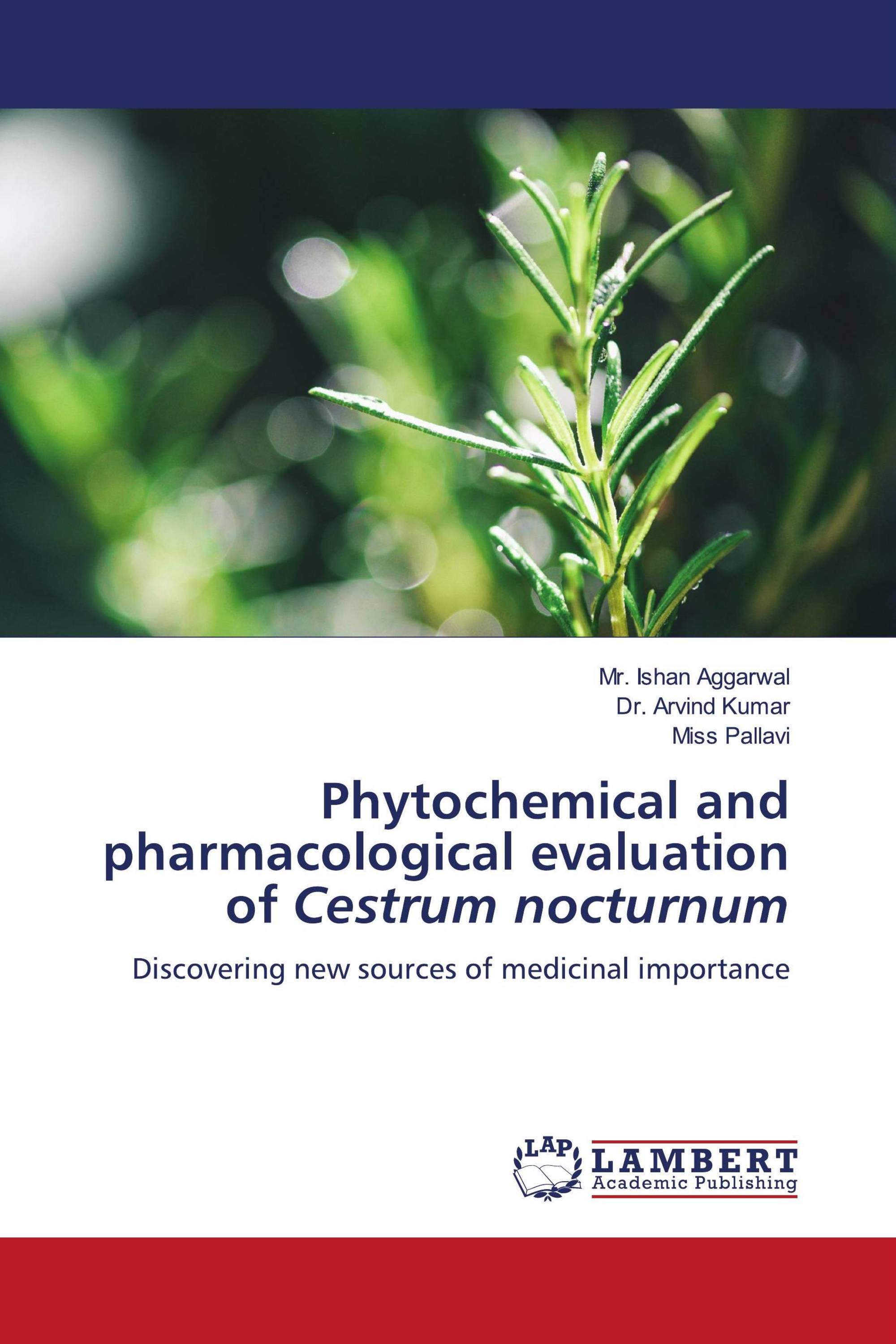 Phytochemical and pharmacological evaluation of Cestrum nocturnum