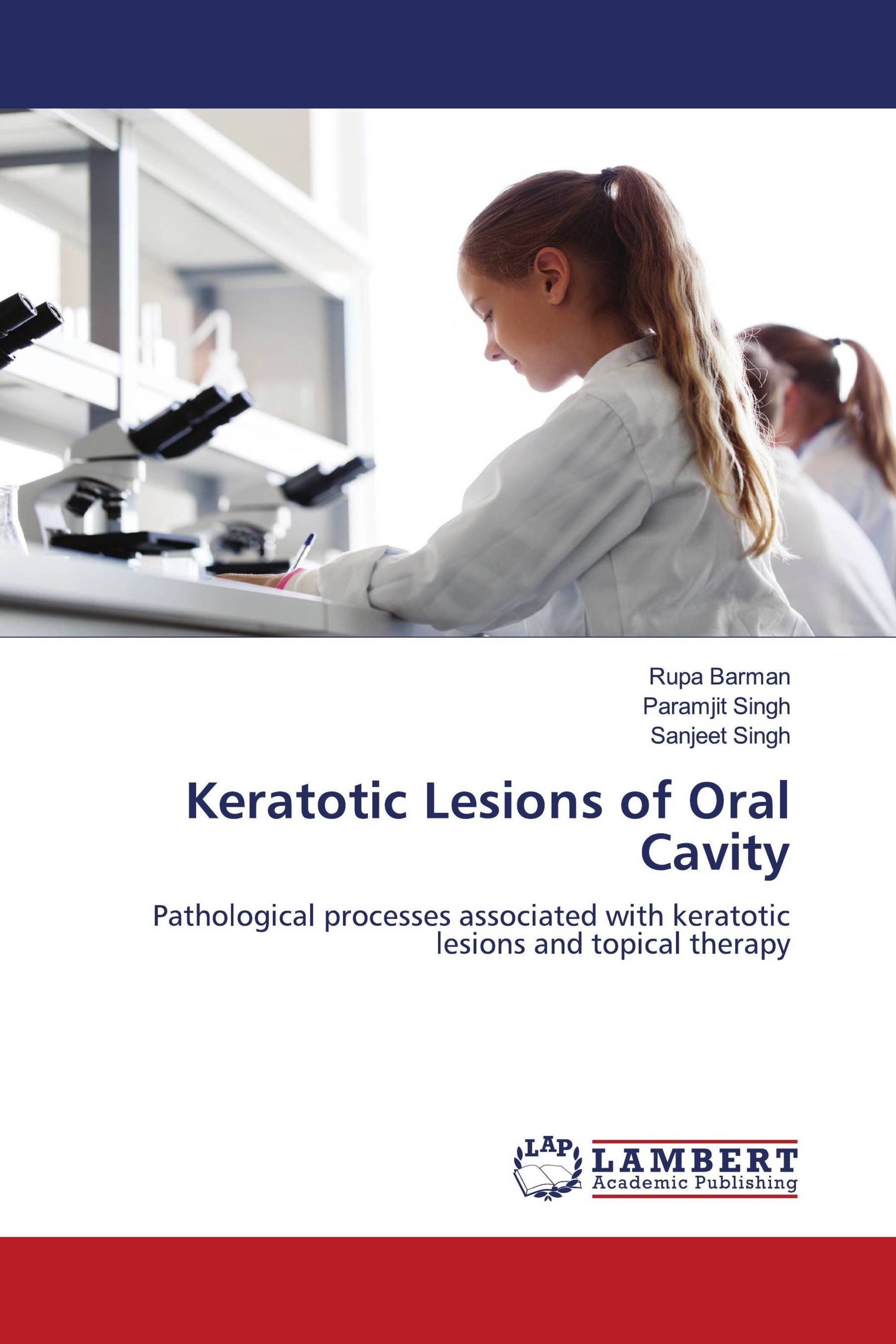 Keratotic Lesions of Oral Cavity / 978-620-6-16693-1 / 9786206166931 ...