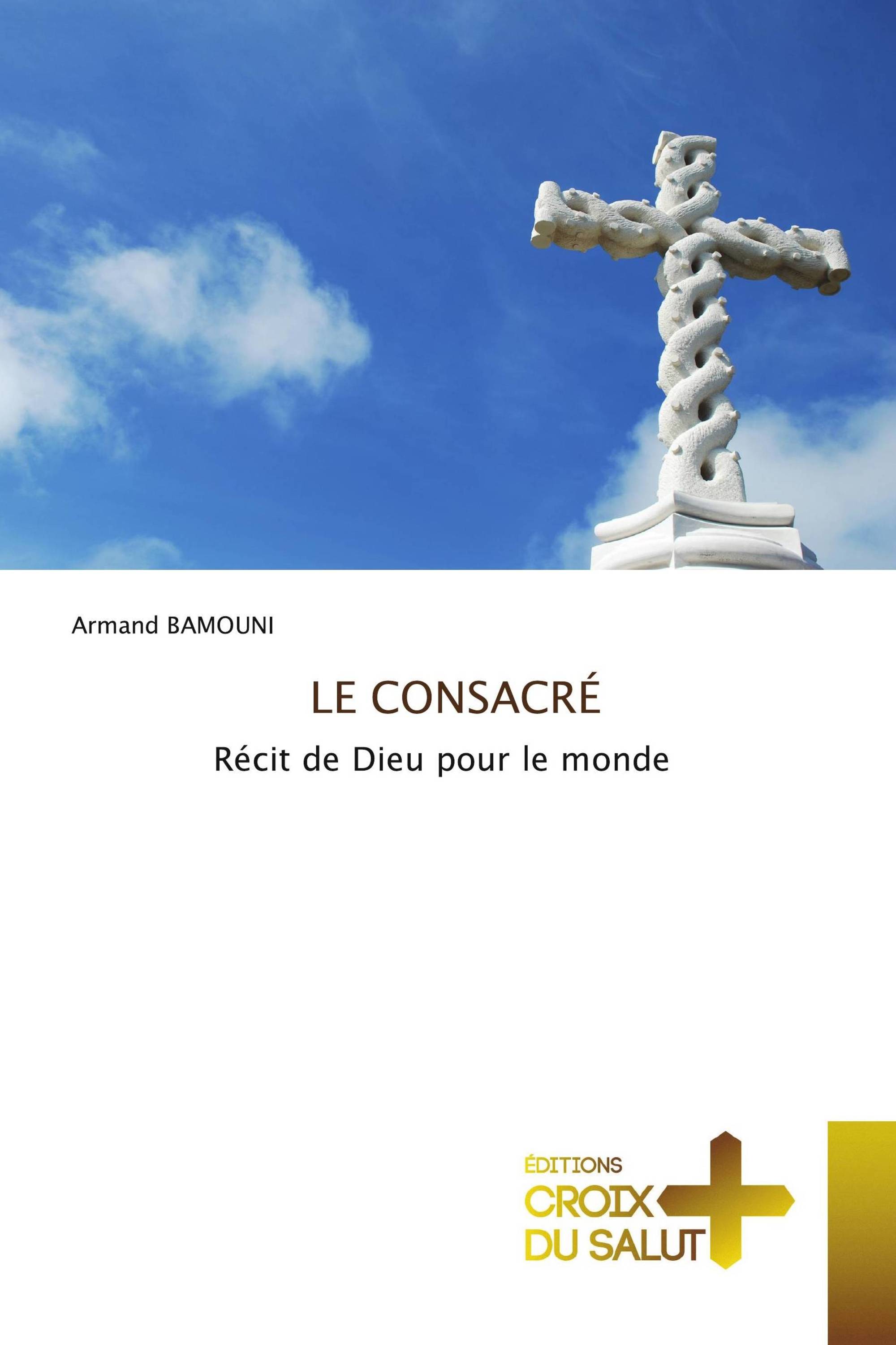 LE CONSACRÉ