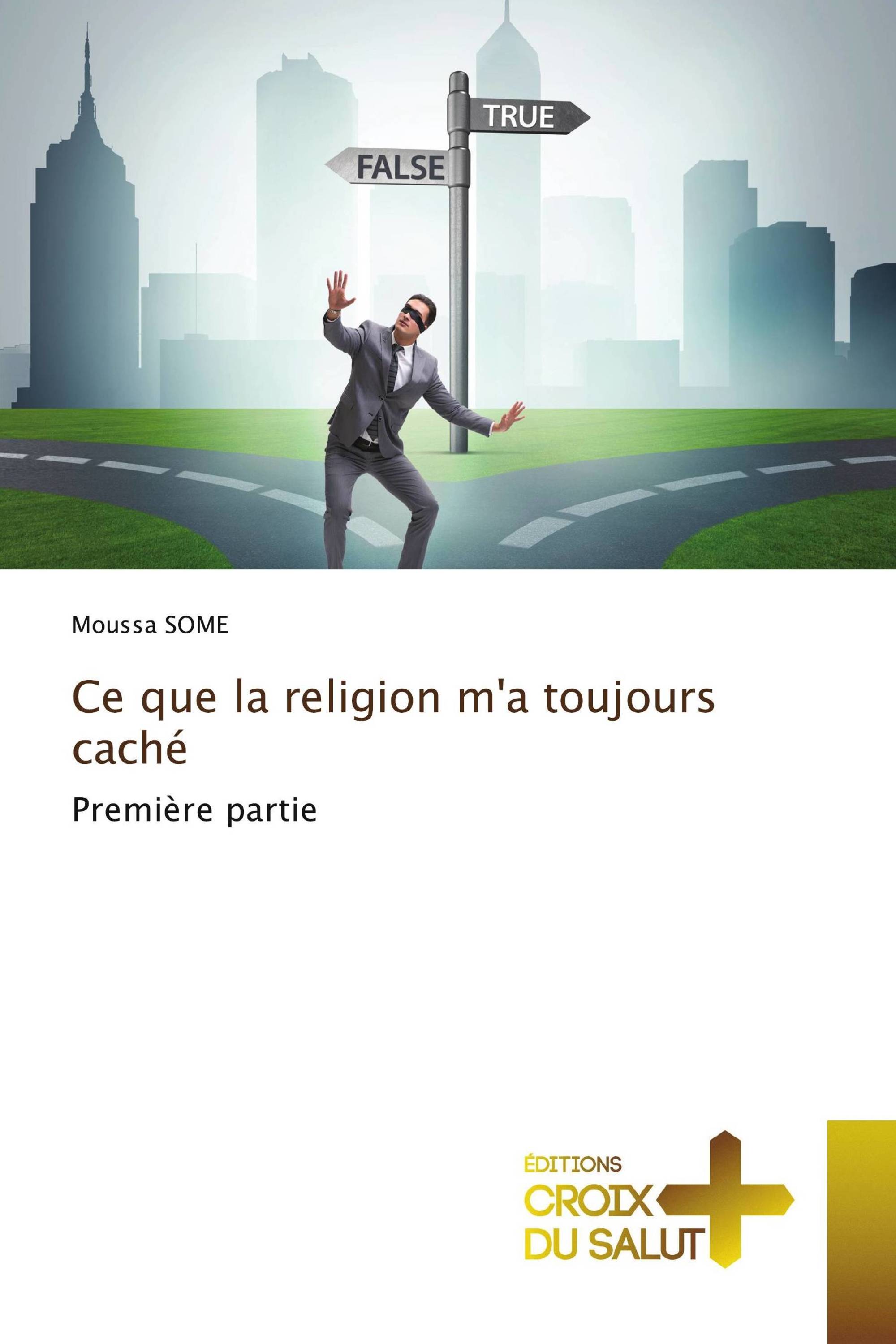 Ce que la religion m'a toujours caché