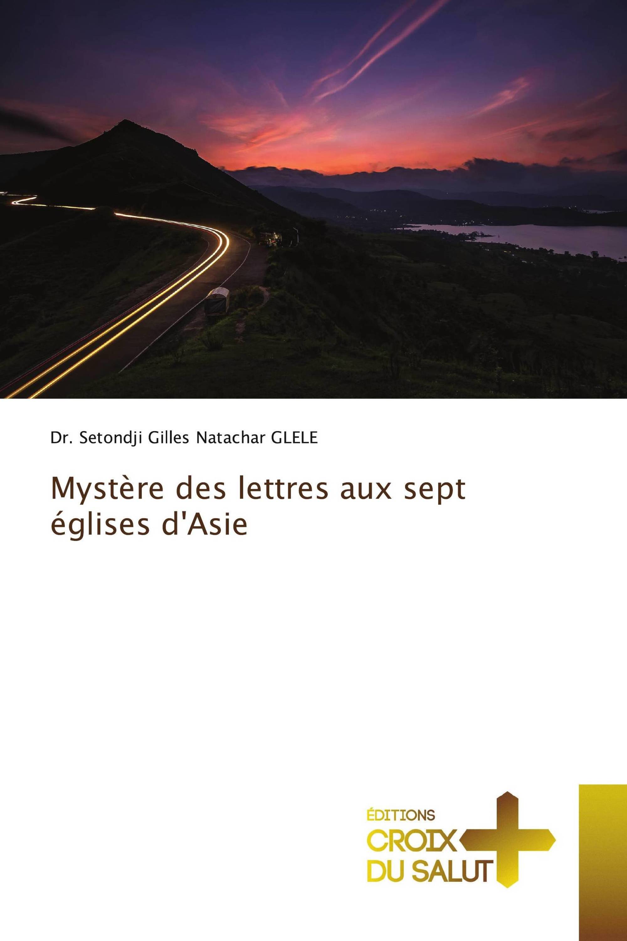 Mystère des lettres aux sept églises d'Asie