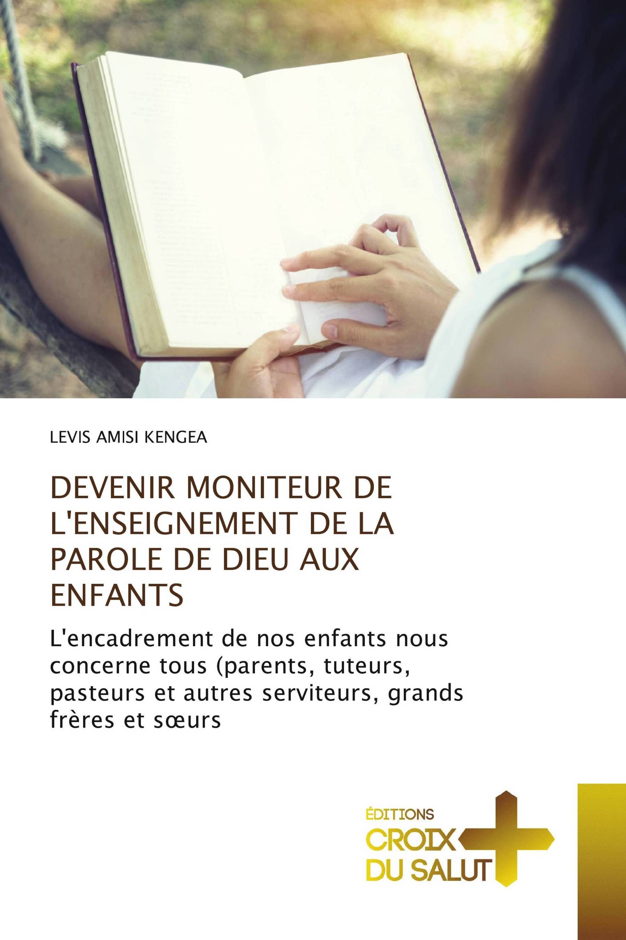 DEVENIR MONITEUR DE L'ENSEIGNEMENT DE LA PAROLE DE DIEU AUX ENFANTS