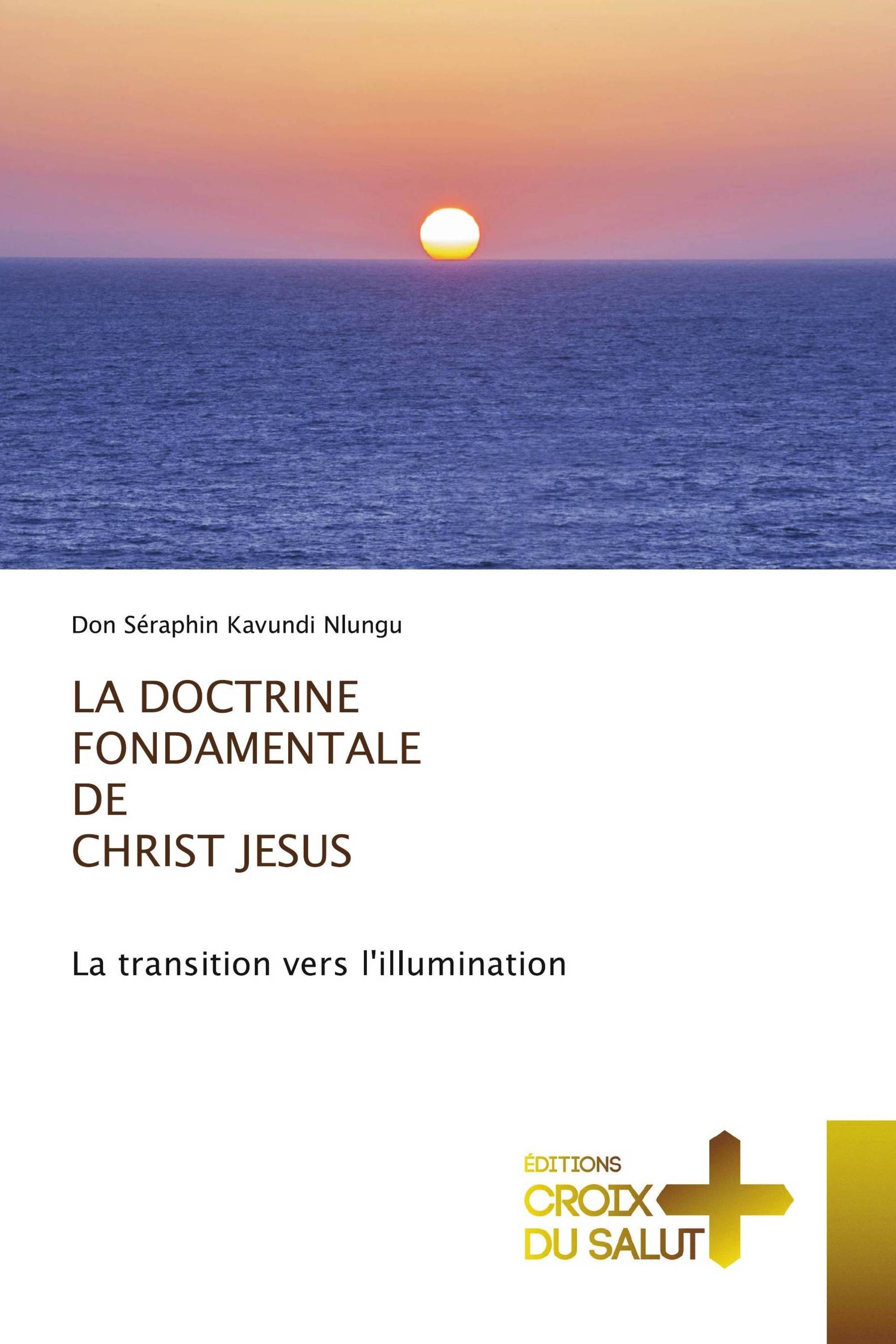 LA DOCTRINE FONDAMENTALE DE CHRIST JESUS