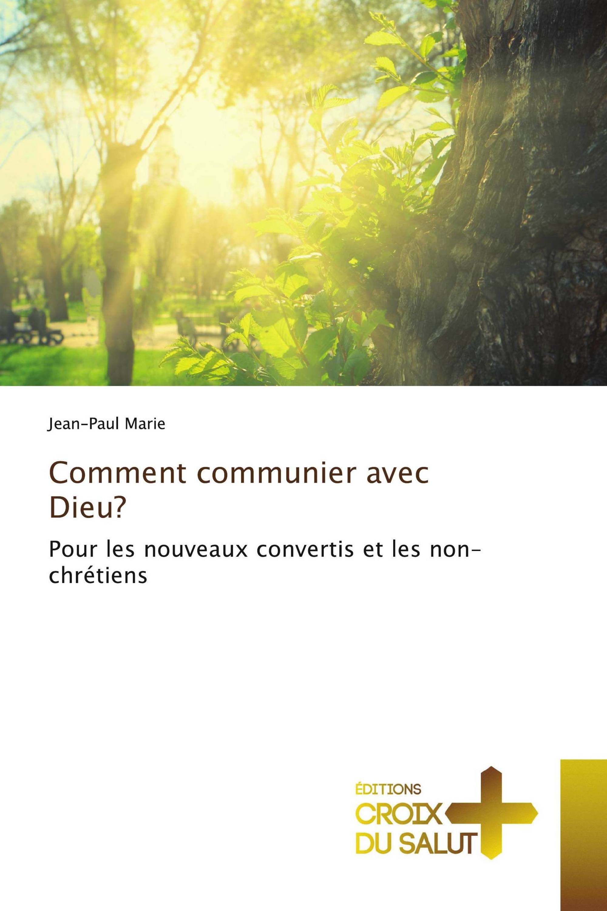 Comment communier avec Dieu?