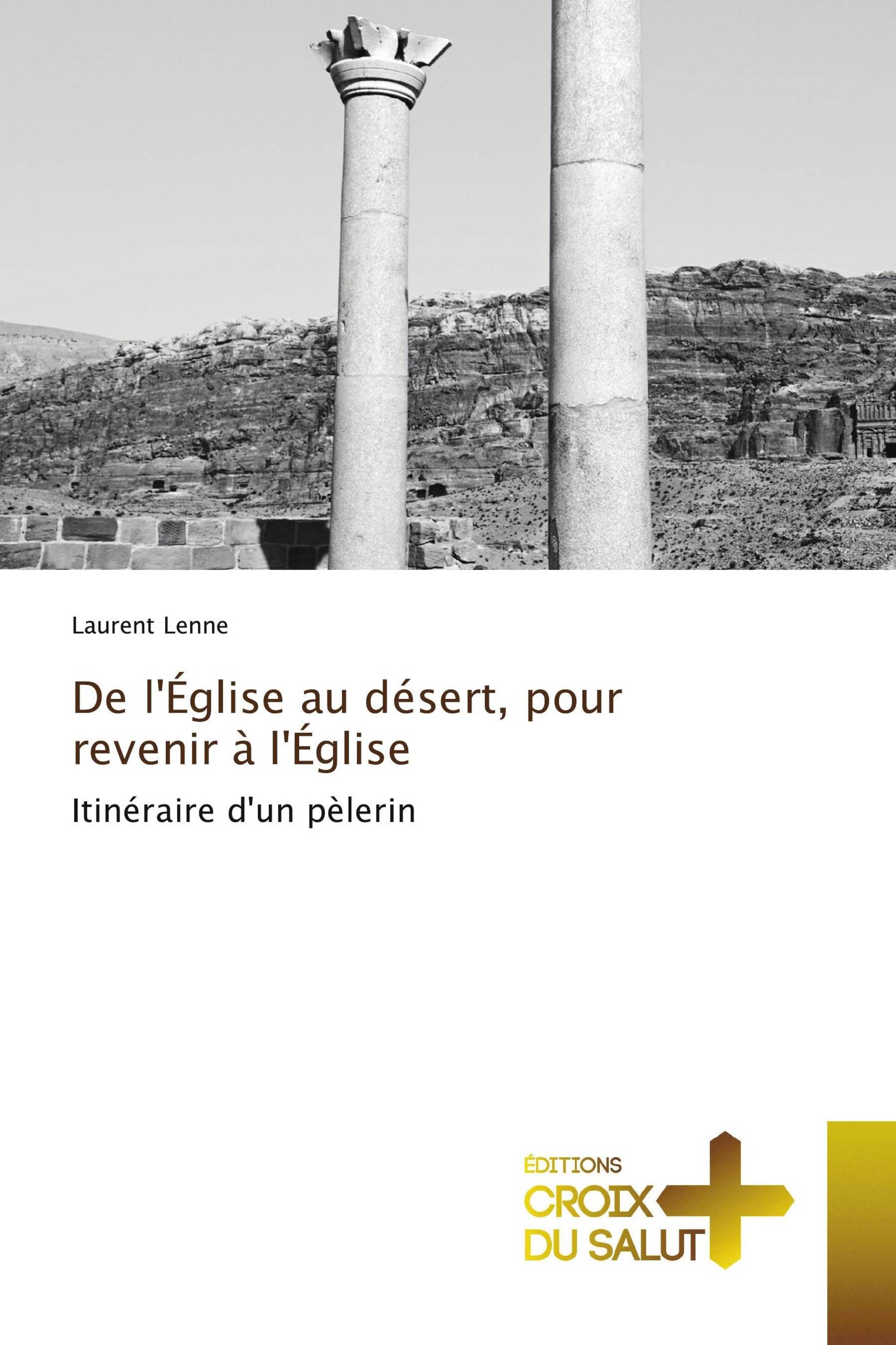 De l'Église au désert, pour revenir à l'Église