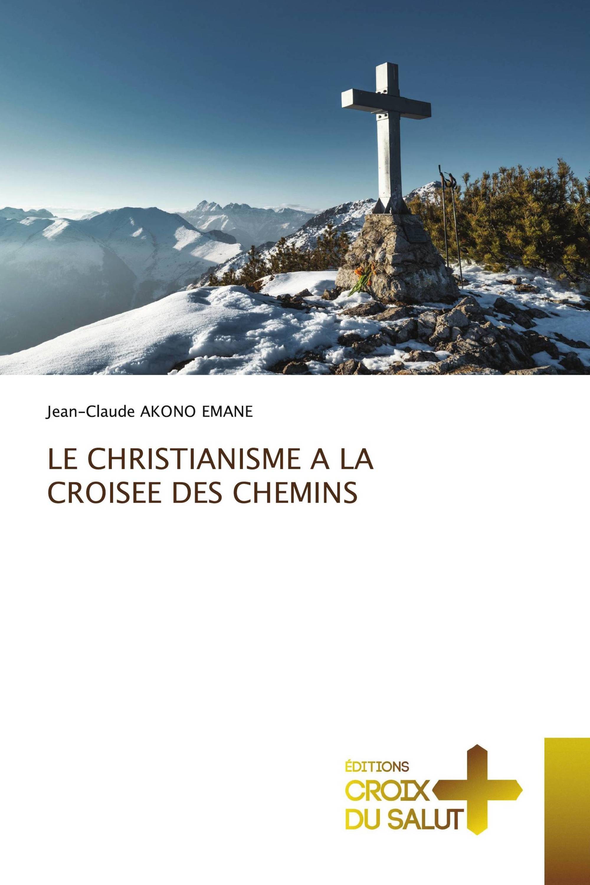 LE CHRISTIANISME A LA CROISEE DES CHEMINS