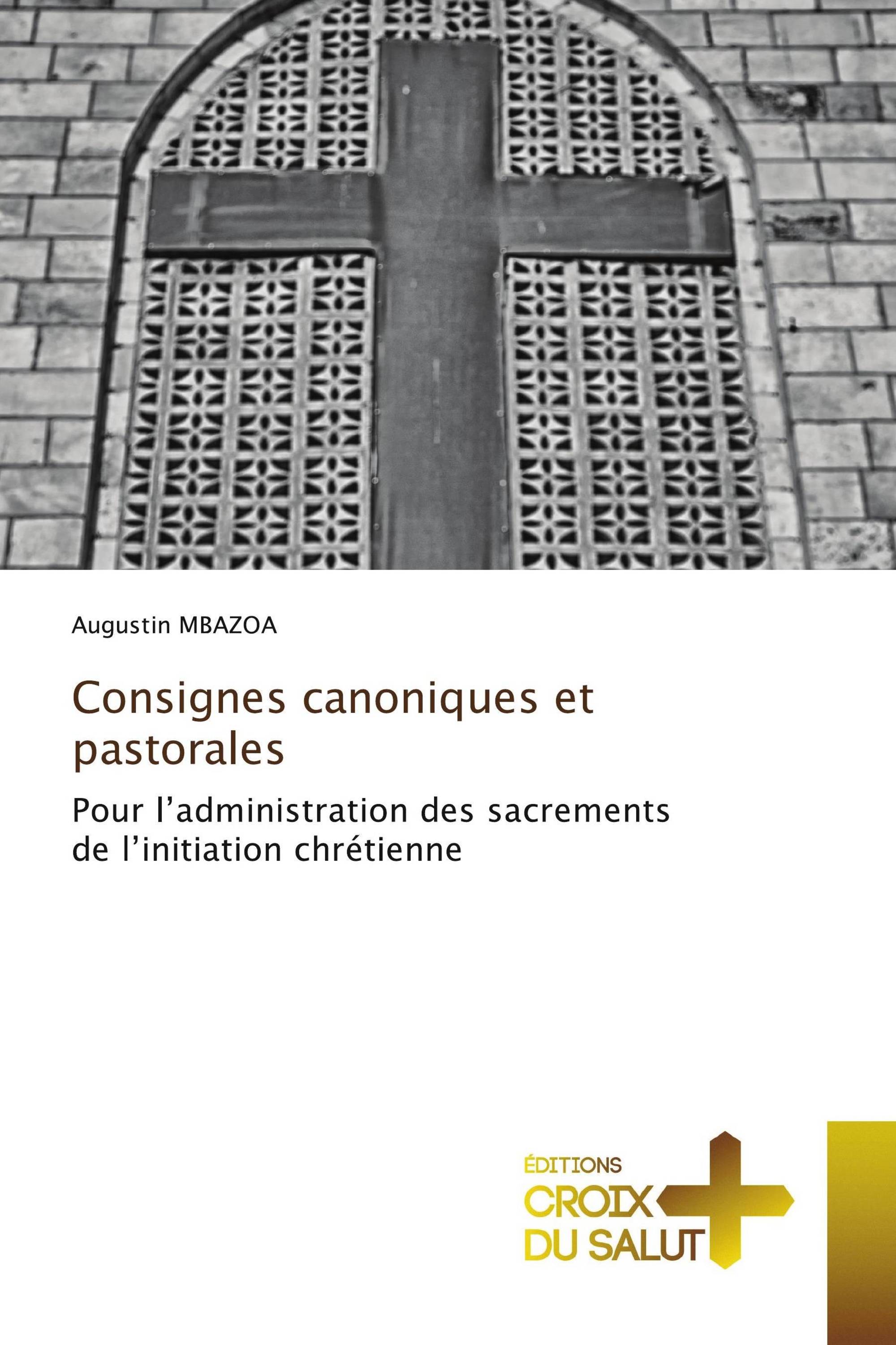 Consignes canoniques et pastorales