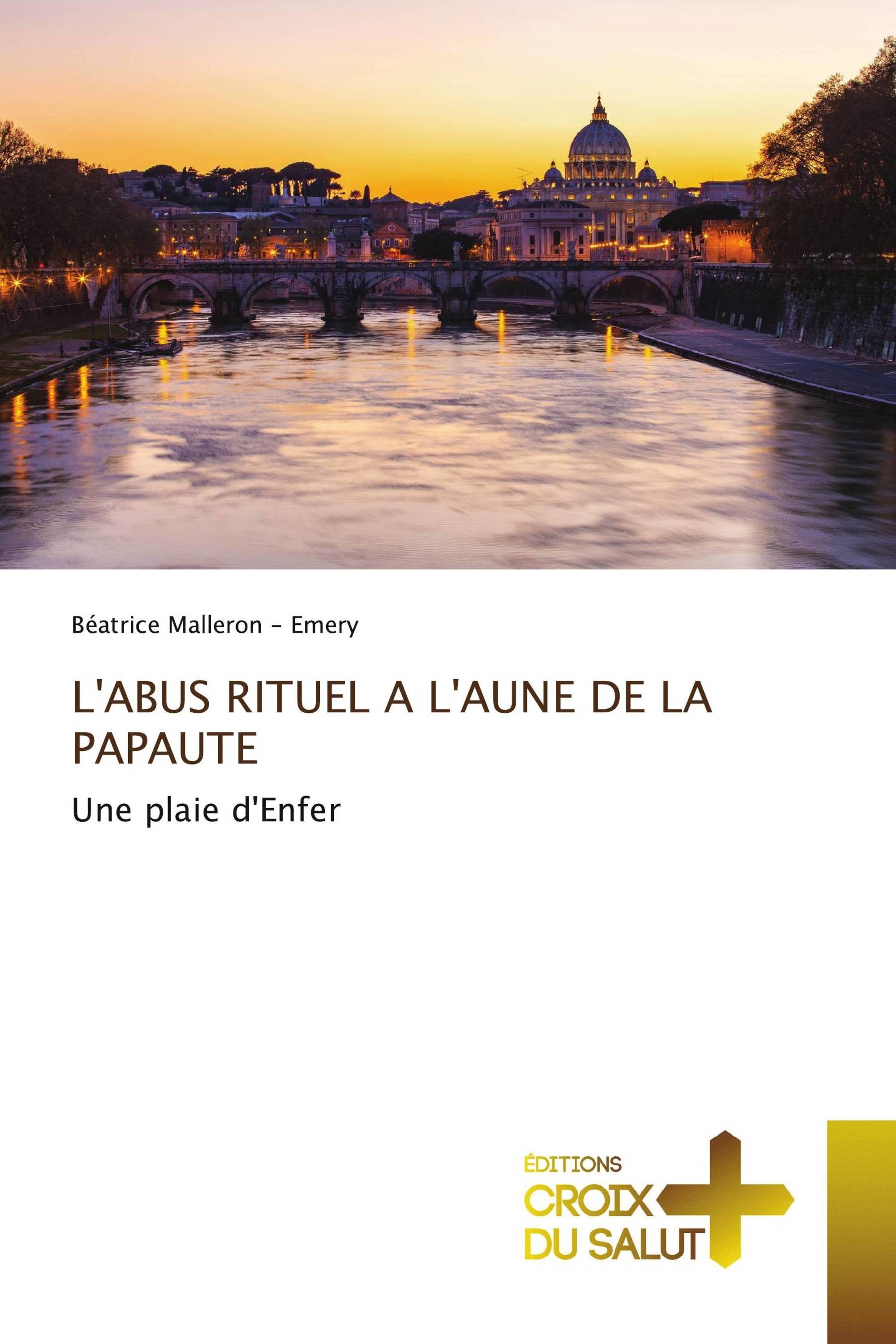 L'ABUS RITUEL A L'AUNE DE LA PAPAUTE