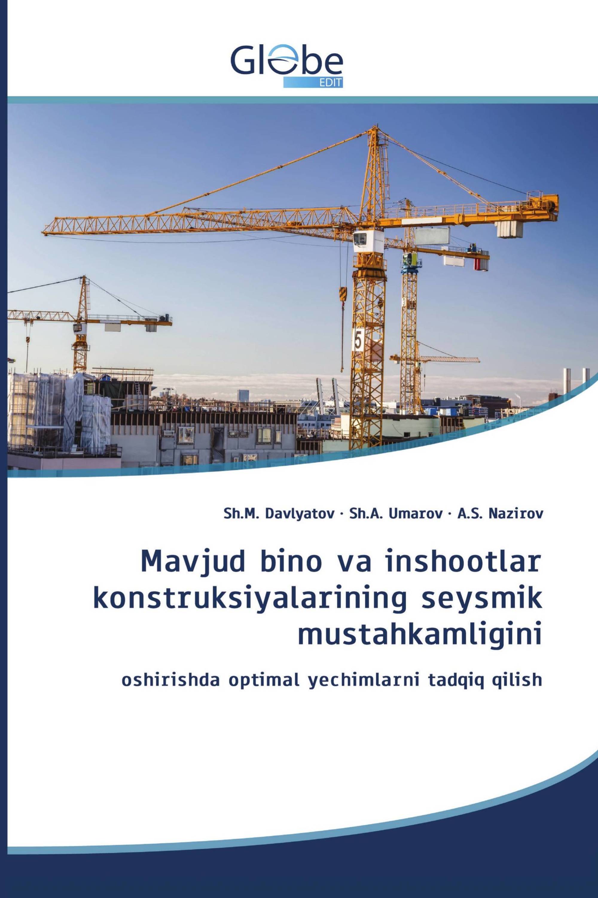 Mavjud bino va inshootlar konstruksiyalarining seysmik mustahkamligini