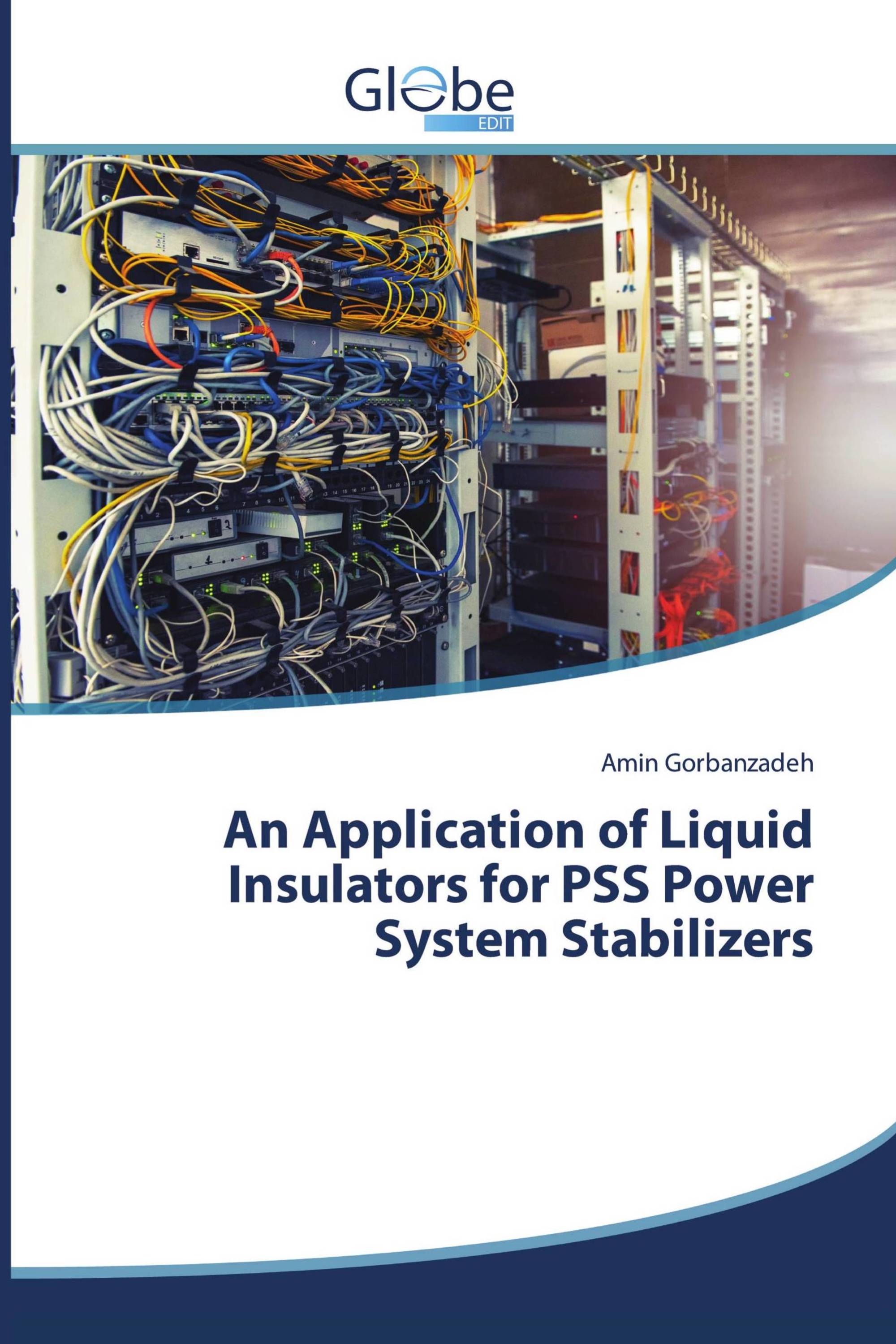 An Application of Liquid Insulators for PSS Power System Stabilizers