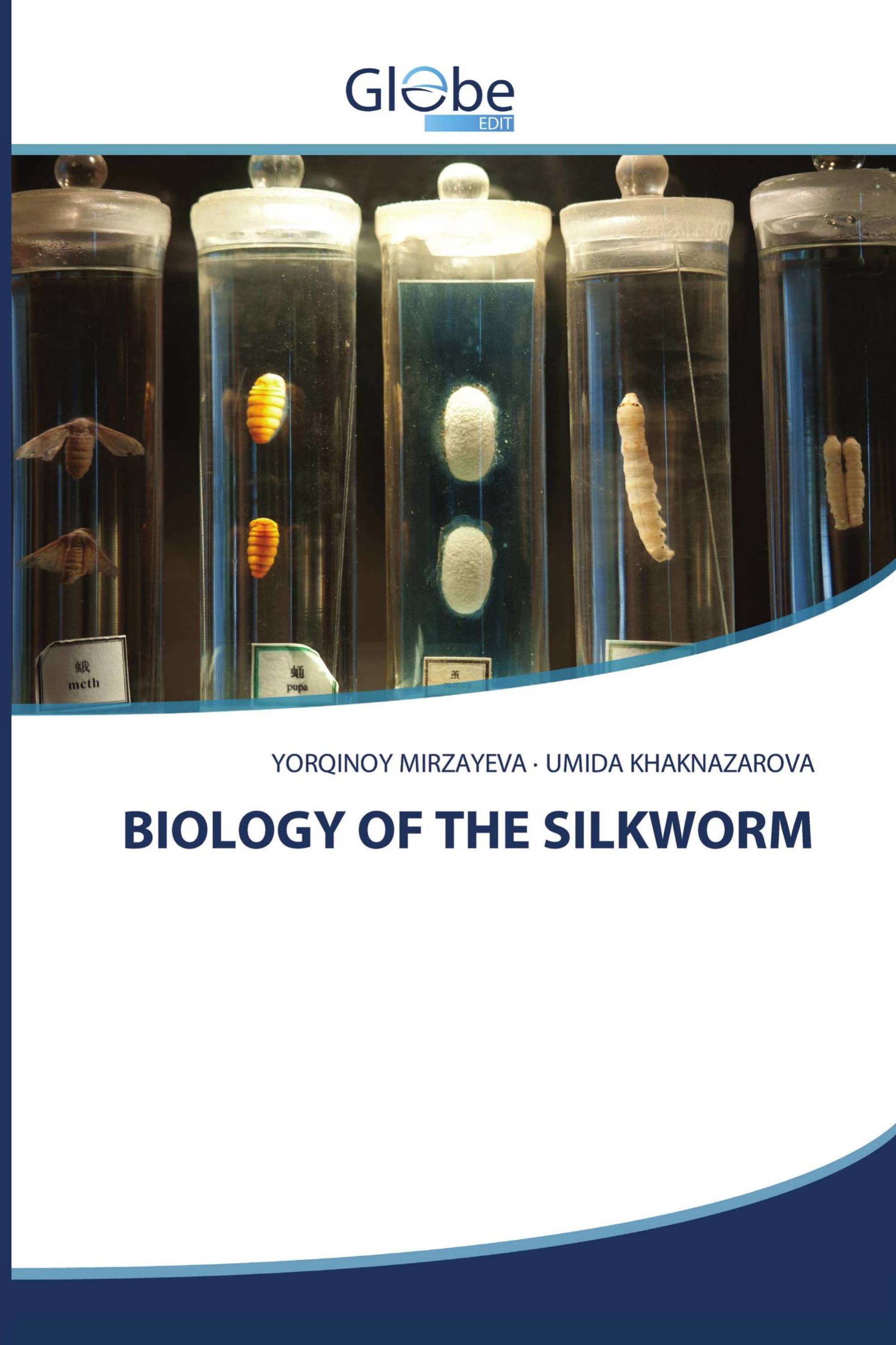 BIOLOGY OF THE SILKWORM