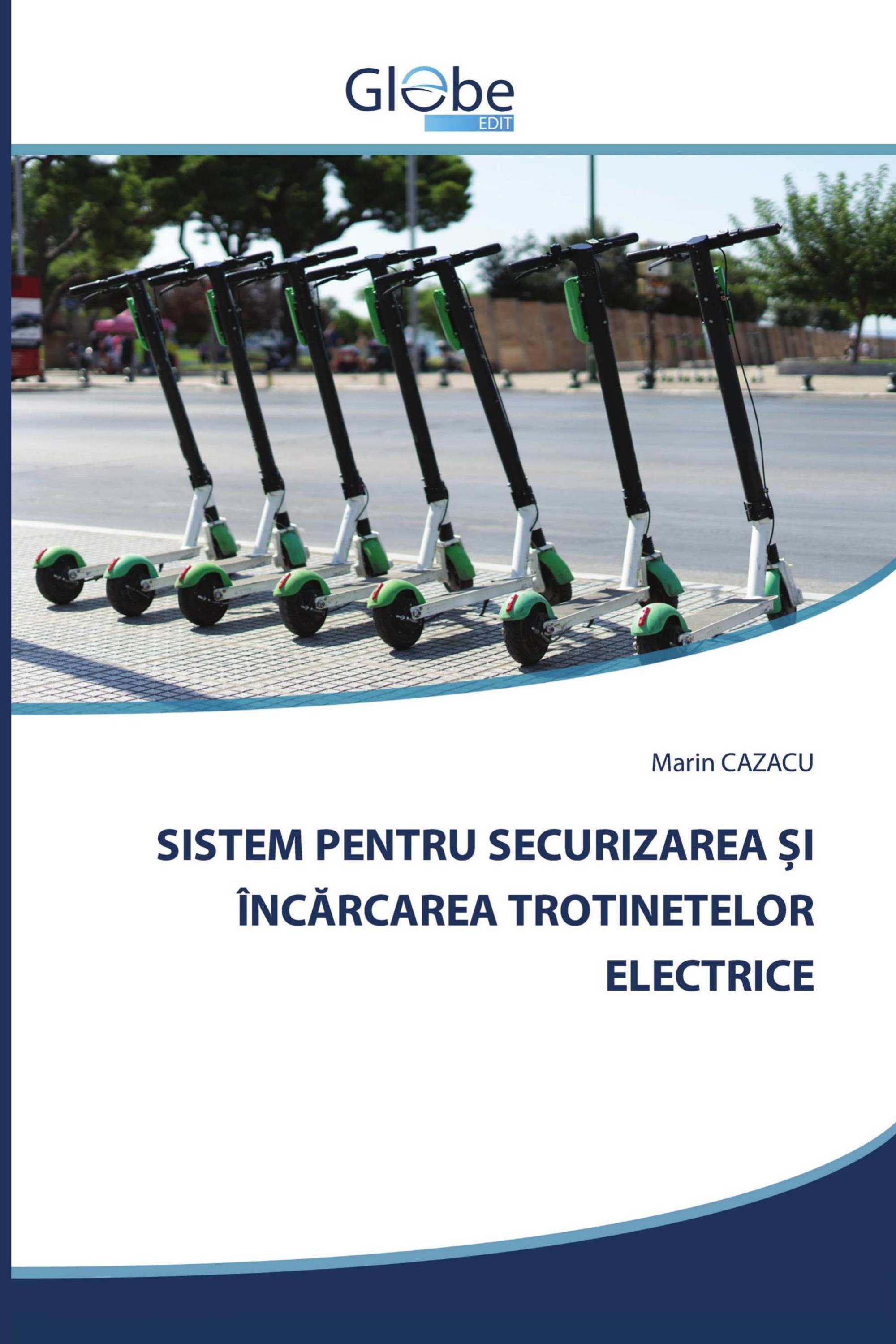 SISTEM PENTRU SECURIZAREA ȘI ÎNCĂRCAREA TROTINETELOR ELECTRICE