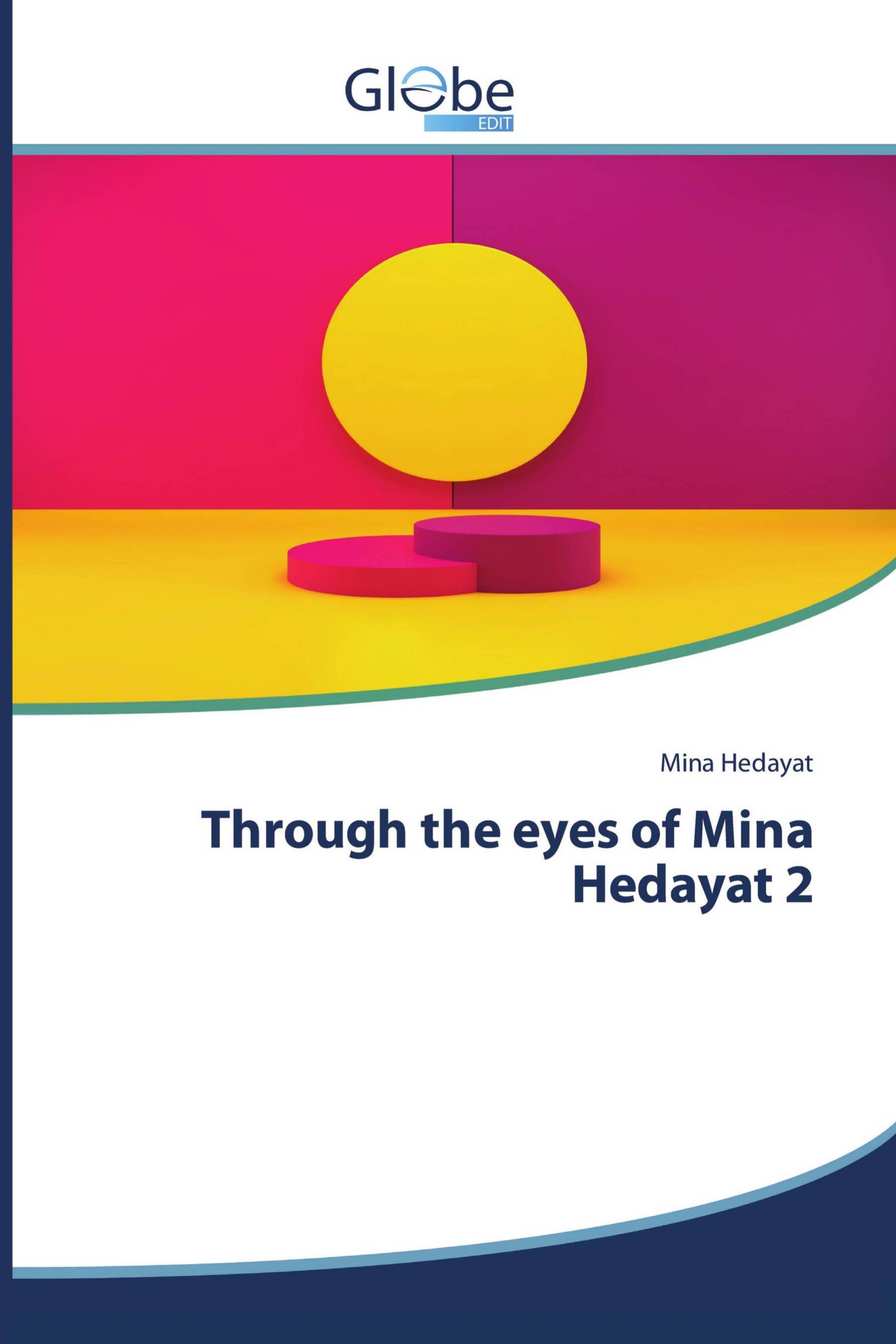 Through the eyes of Mina Hedayat 2