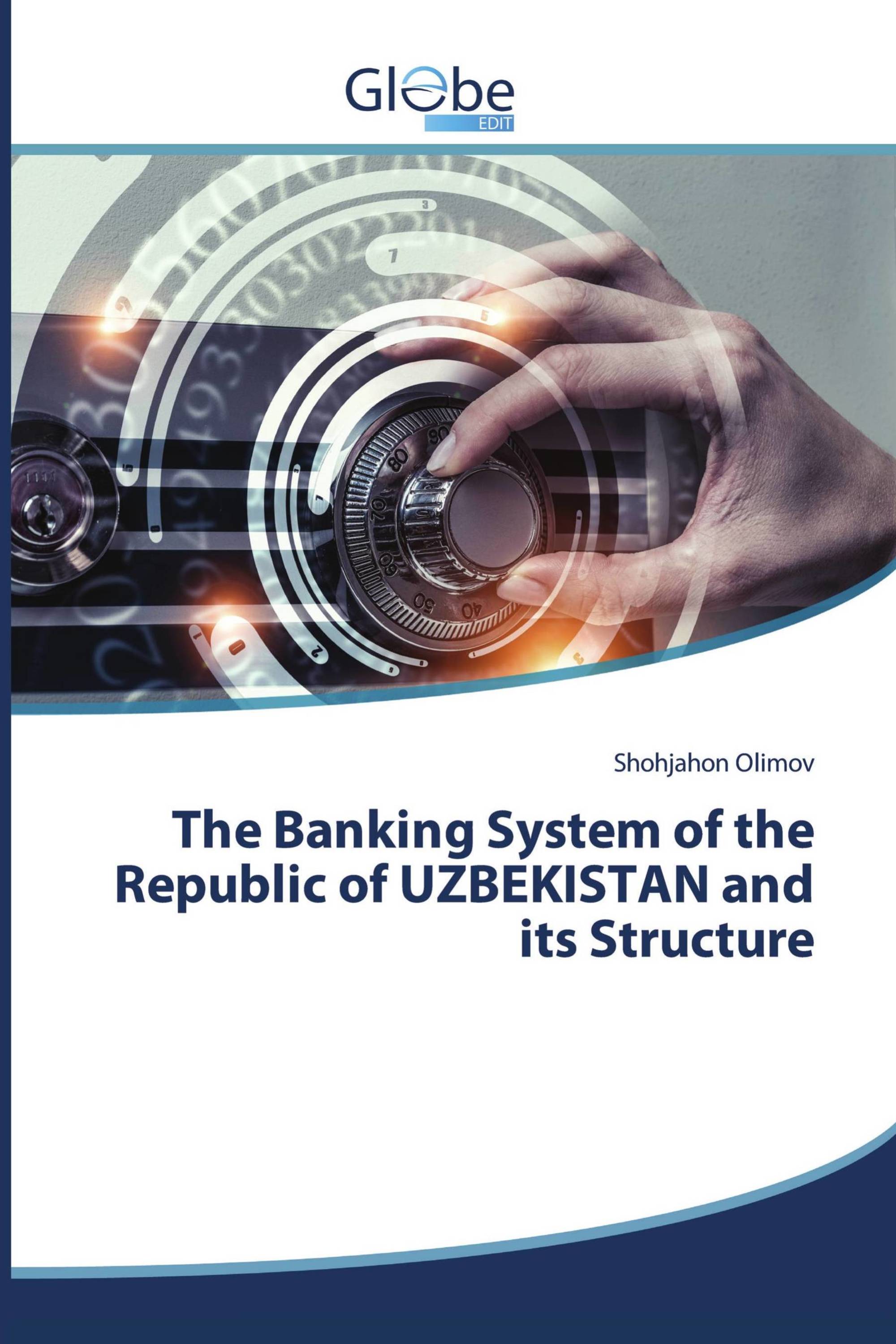 The Banking System of the Republic of UZBEKISTAN and its Structure