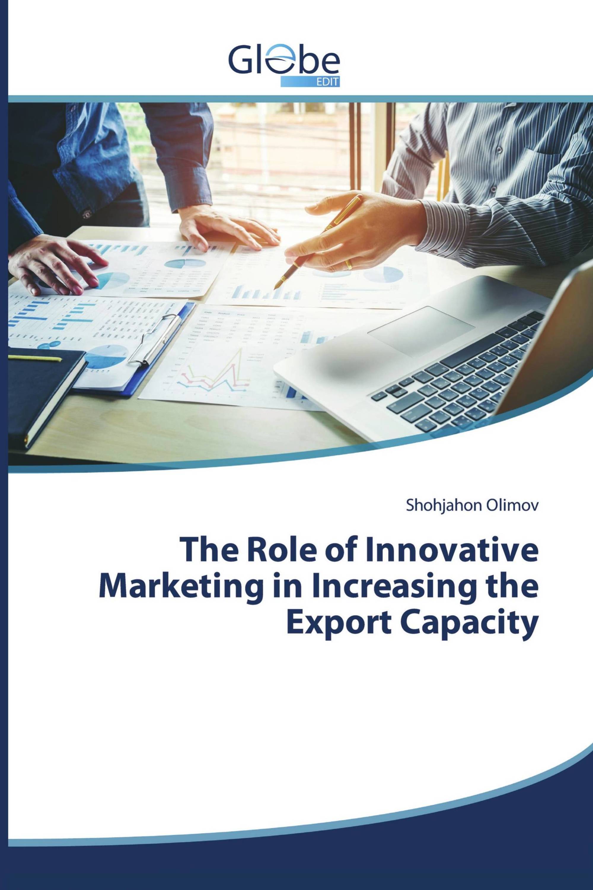 The Role of Innovative Marketing in Increasing the Export Capacity