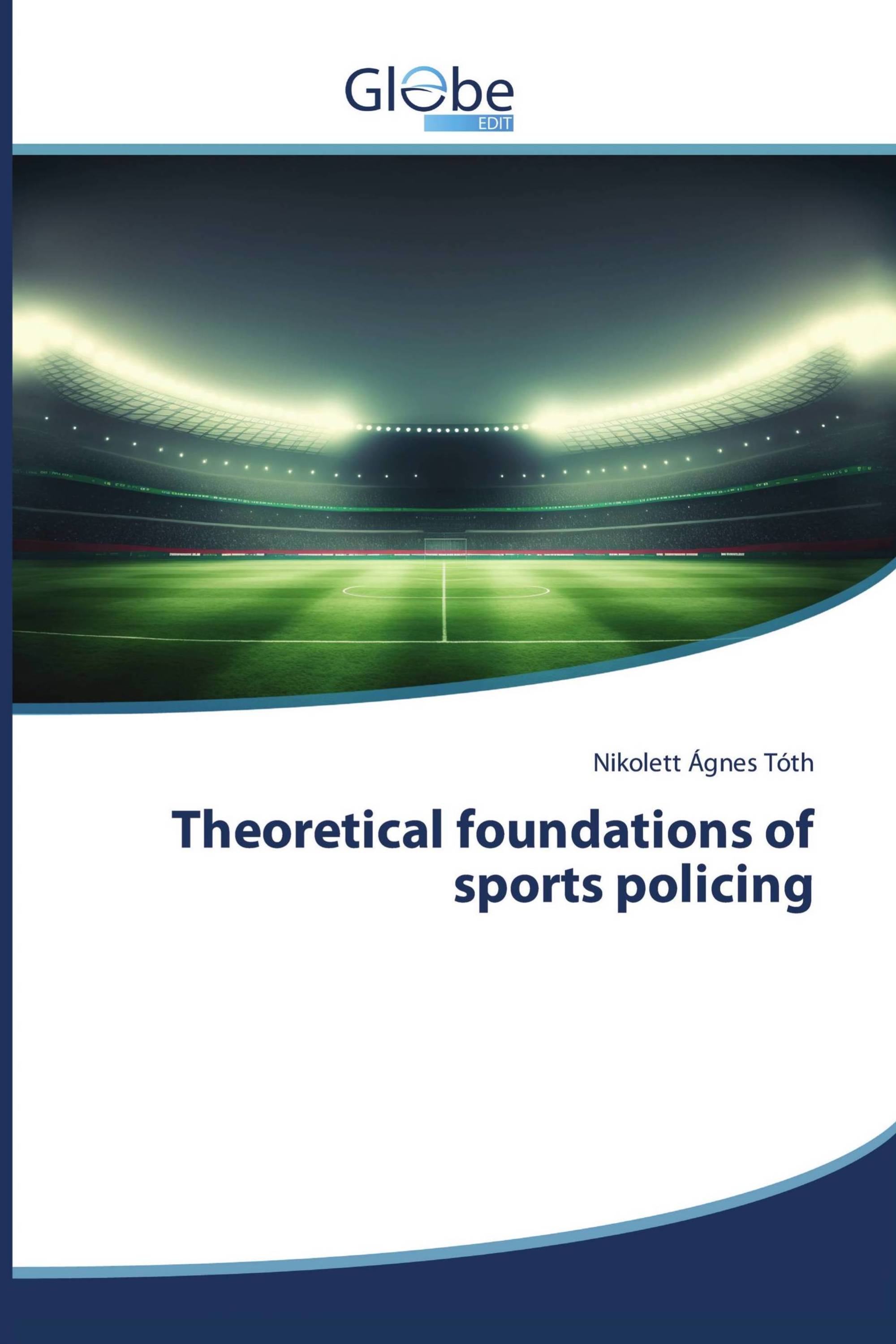 Theoretical foundations of sports policing