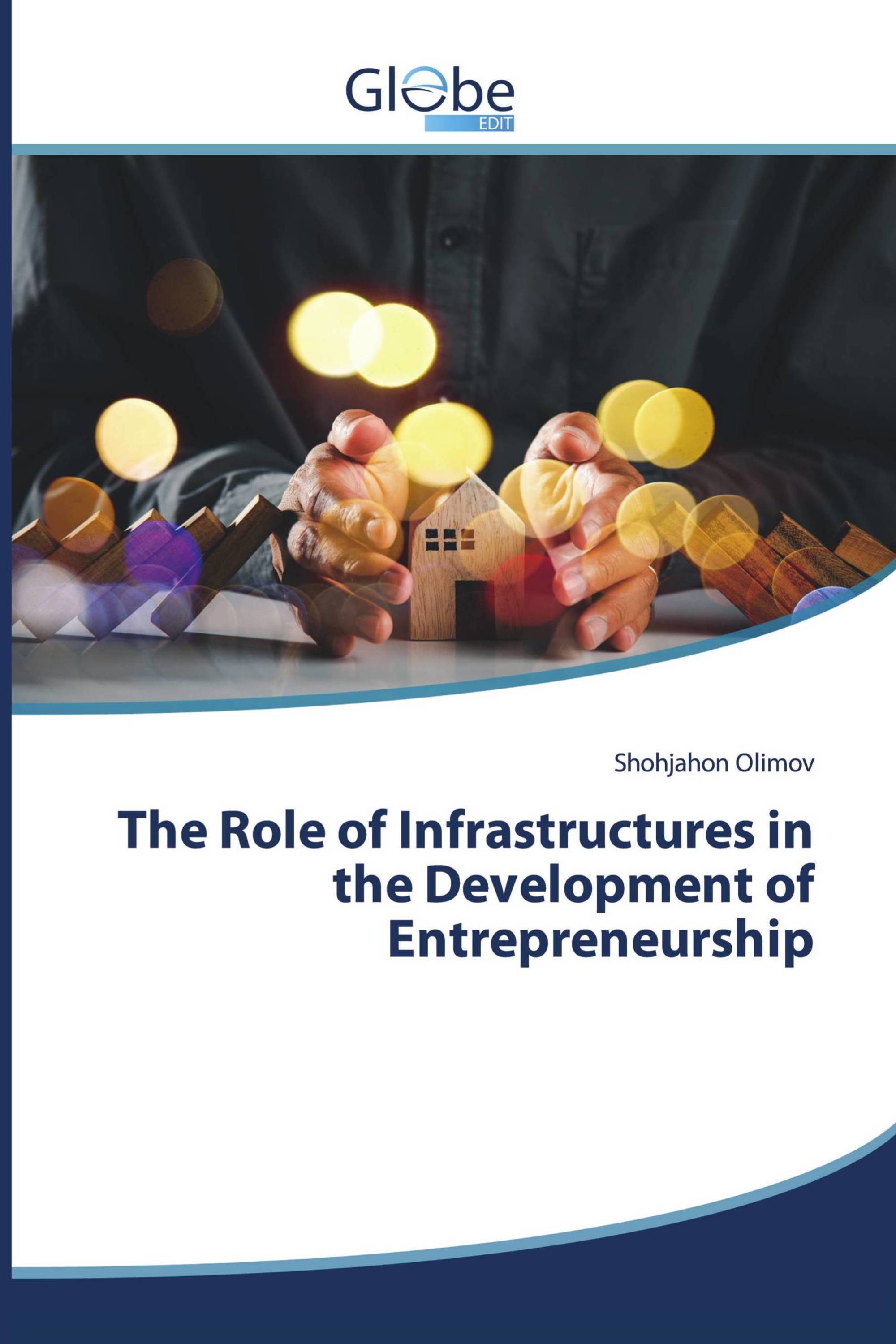 The Role of Infrastructures in the Development of Entrepreneurship