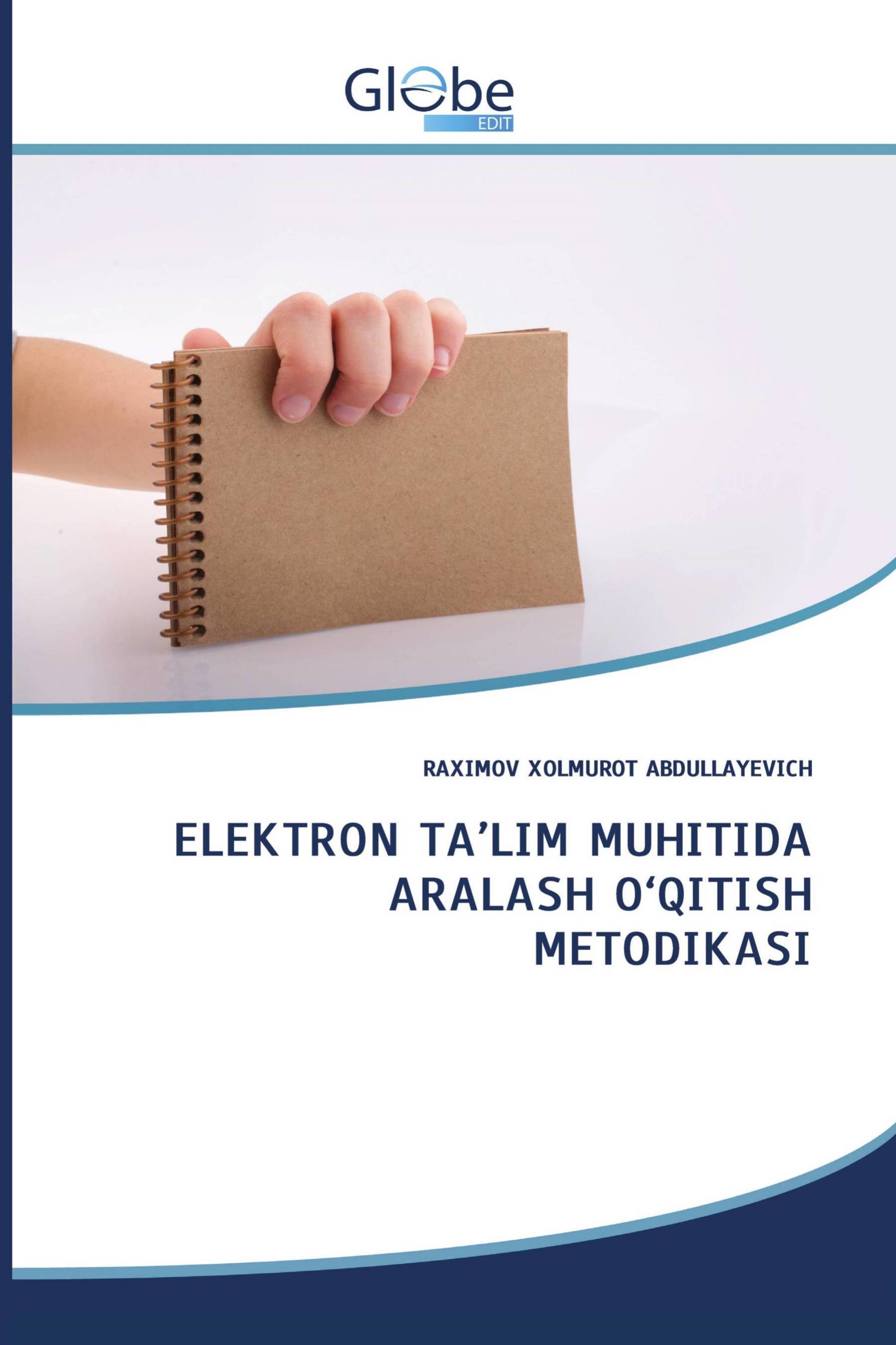 ELEKTRON TA’LIM MUHITIDA ARALASH O‘QITISH METODIKASI