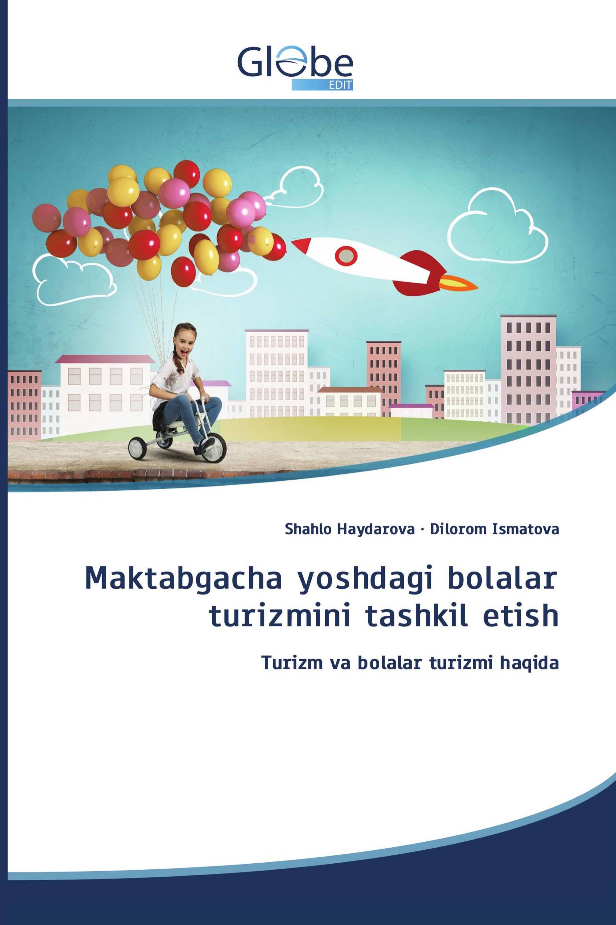 Maktabgacha yoshdagi bolalar turizmini tashkil etish