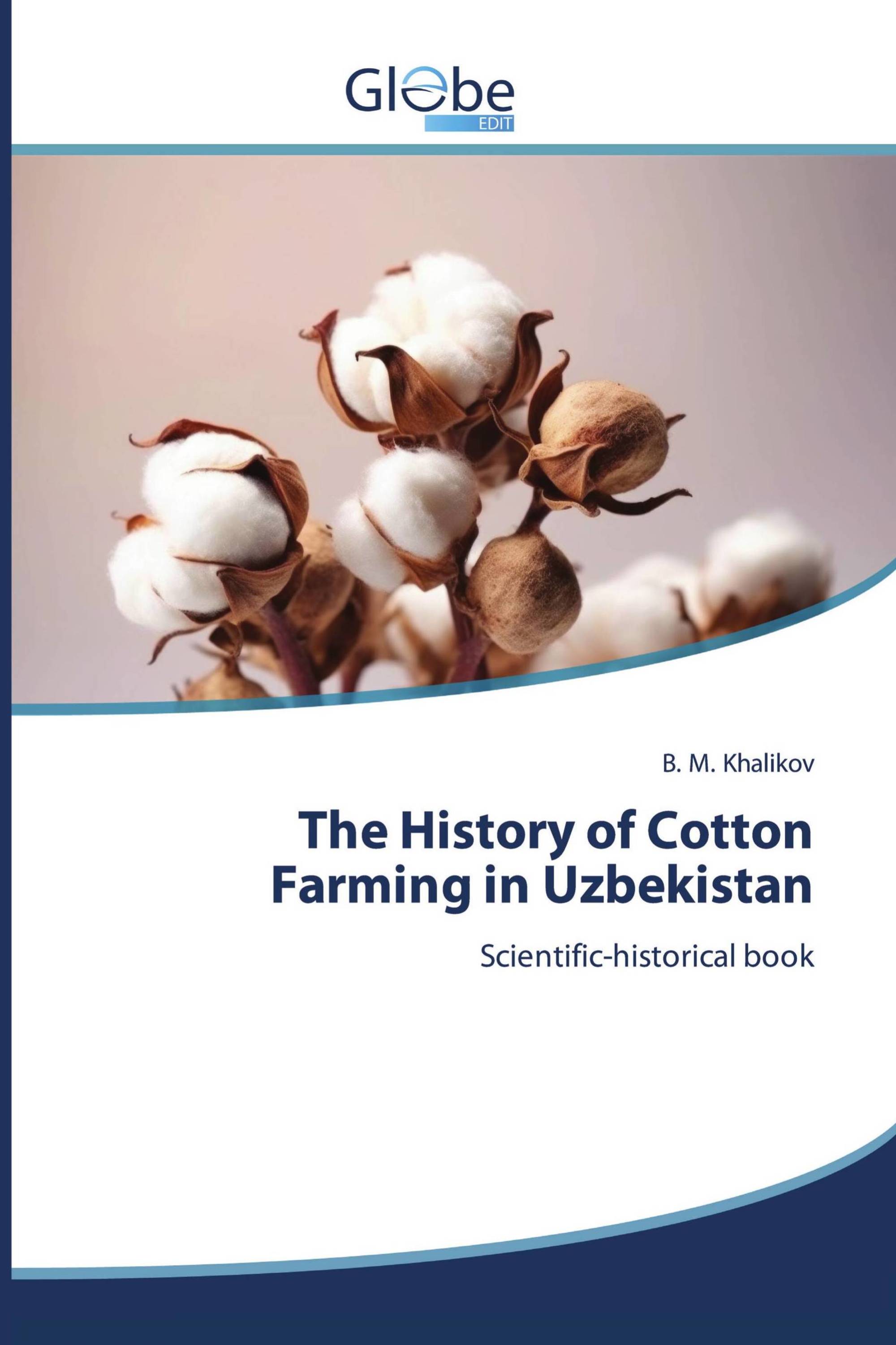 The History of Cotton Farming in Uzbekistan