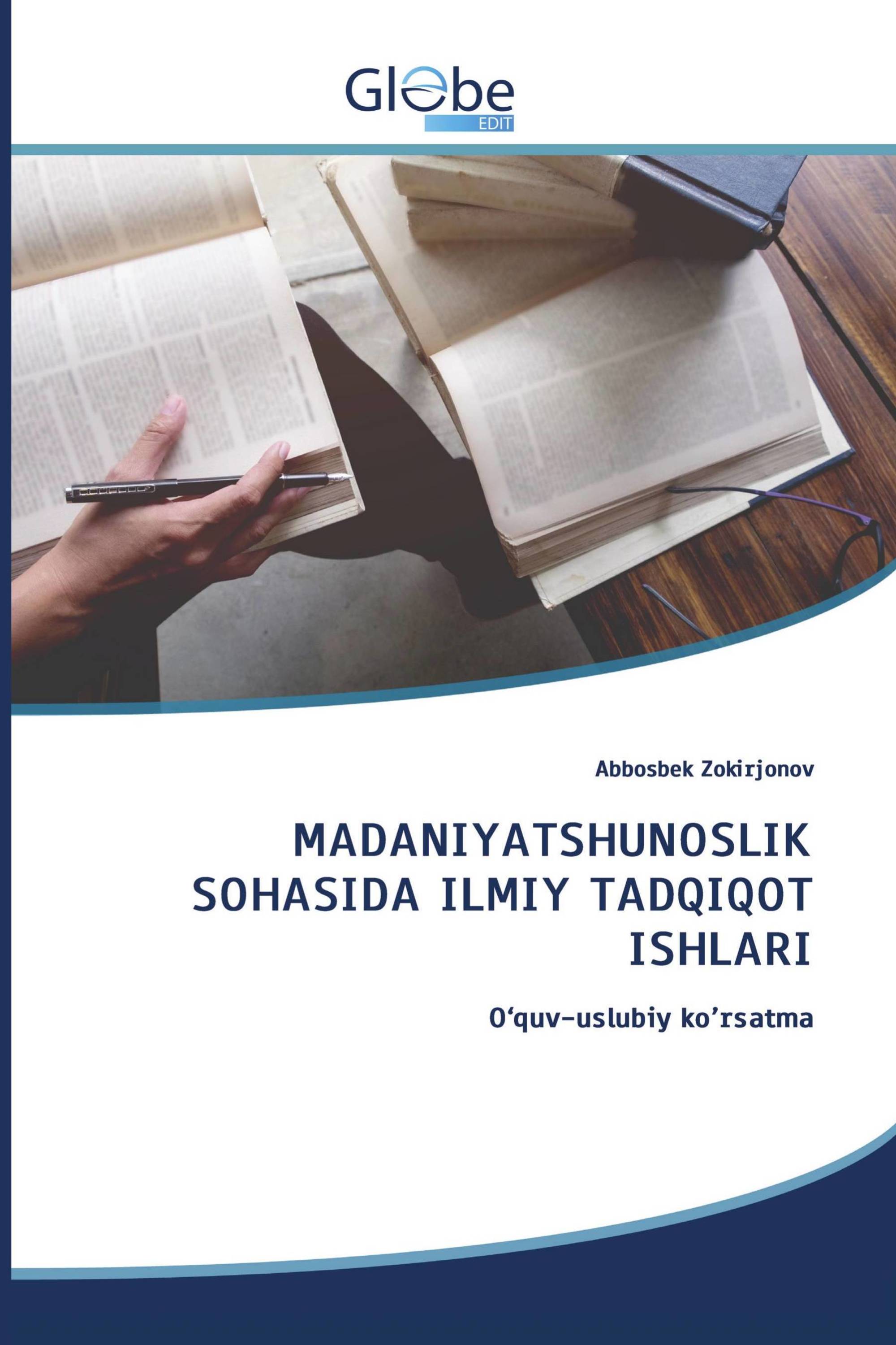 MADANIYATSHUNOSLIK SOHASIDA ILMIY TADQIQOT ISHLARI