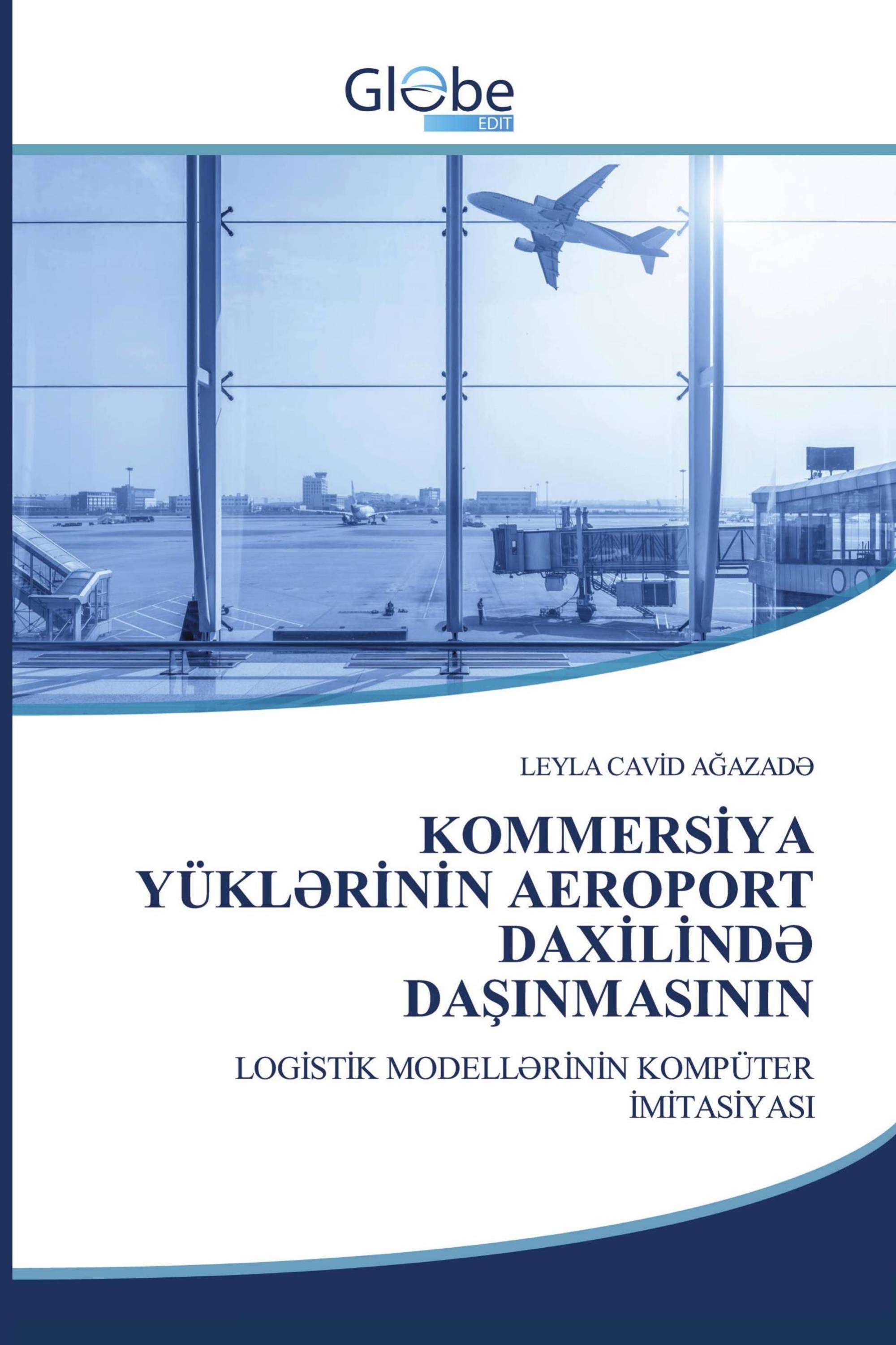 KOMMERSİYA YÜKLƏRİNİN AEROPORT DAXİLİNDƏ DAŞINMASININ