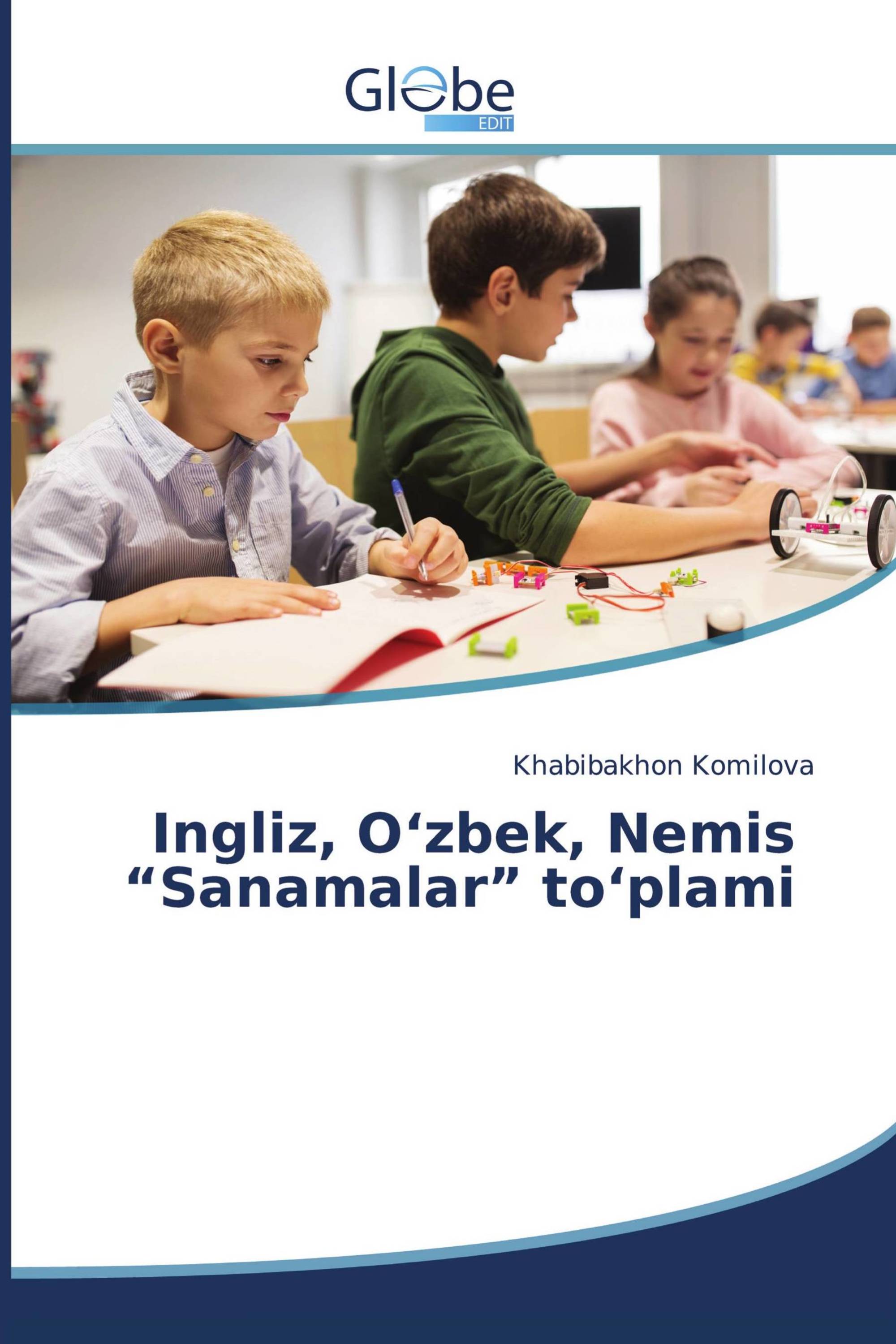 Ingliz, O‘zbek, Nemis “Sanamalar” to‘plami