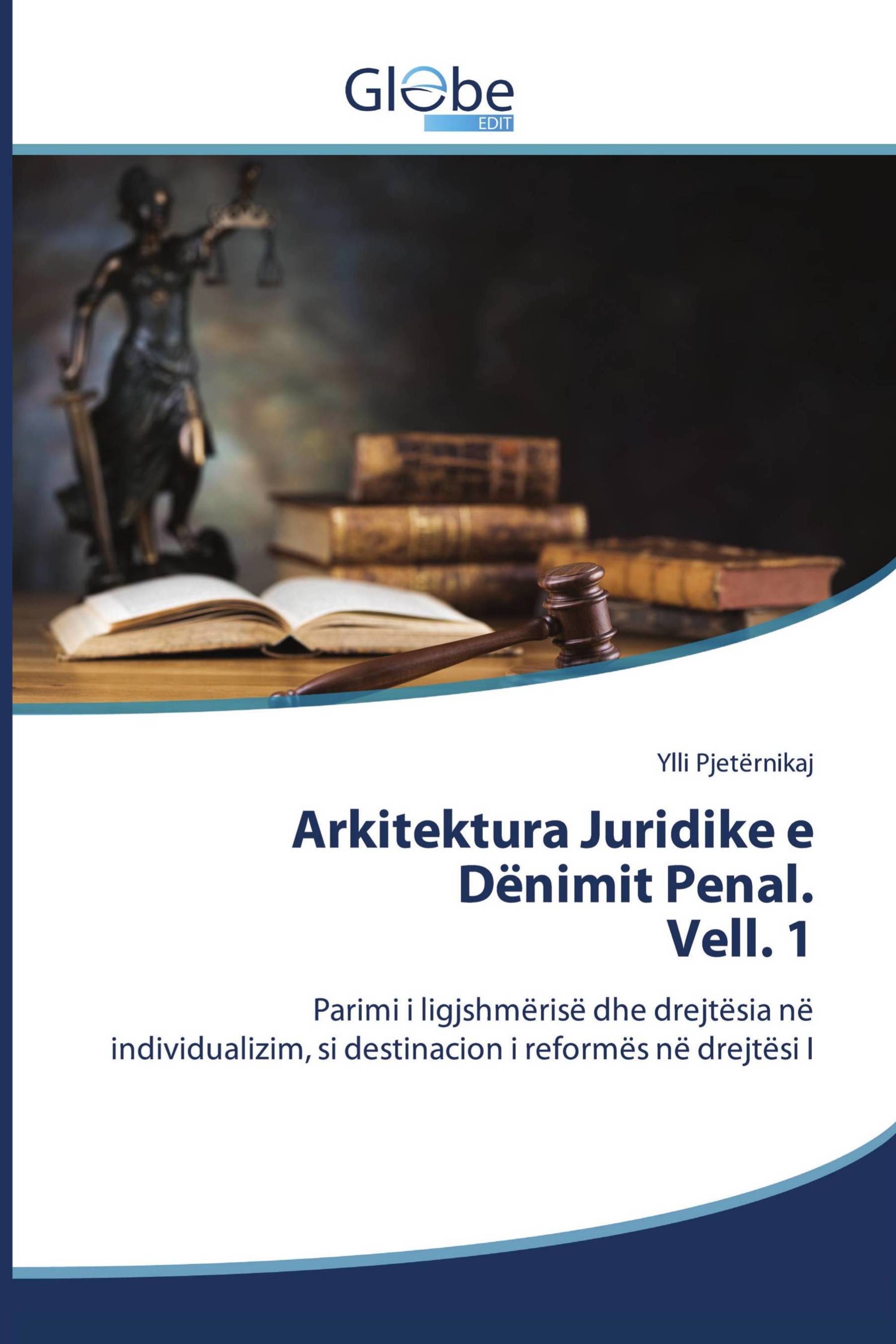 Arkitektura Juridike e Dënimit Penal. Vell. 1