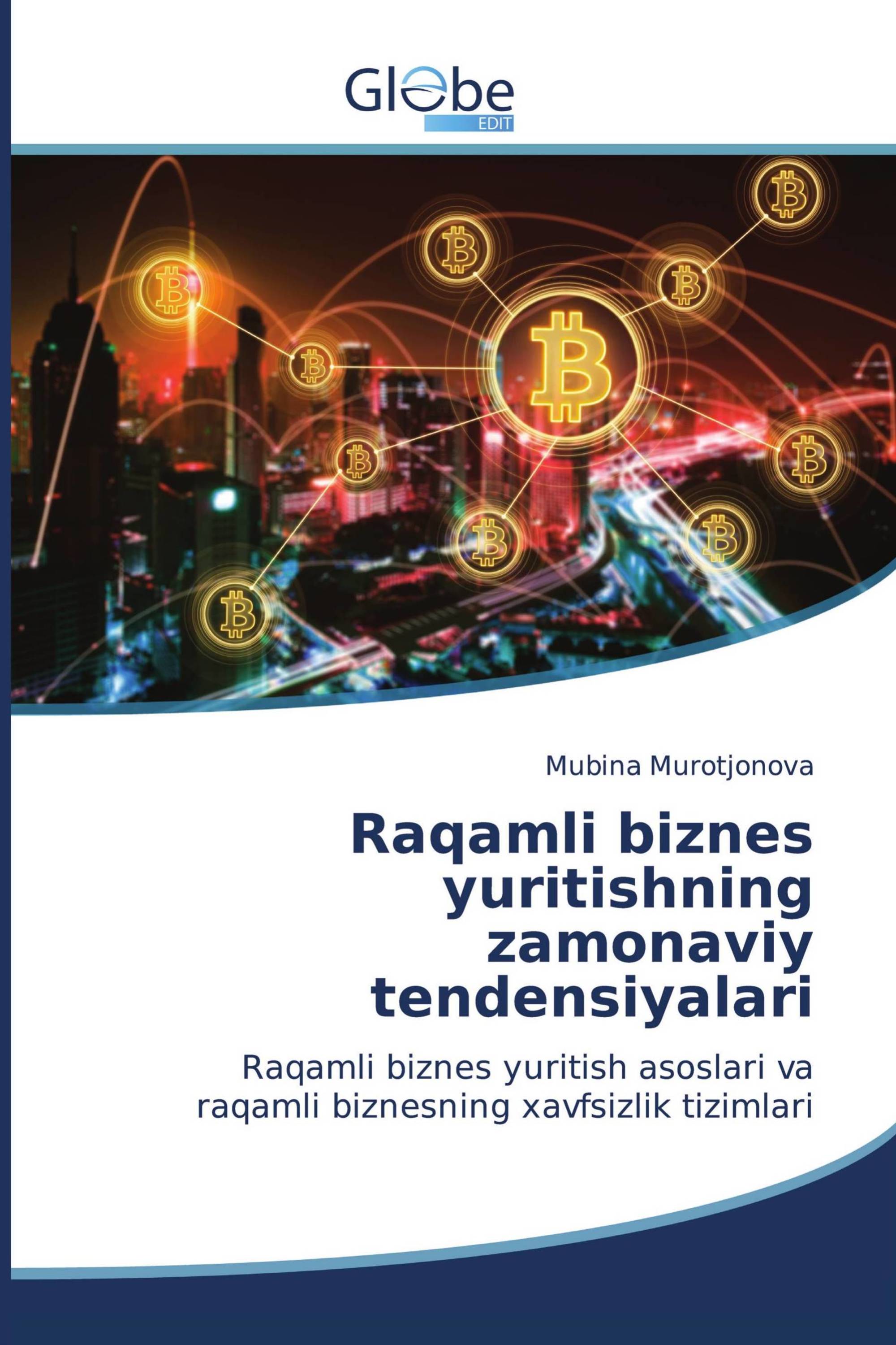 Raqamli biznes yuritishning zamonaviy tendensiyalari