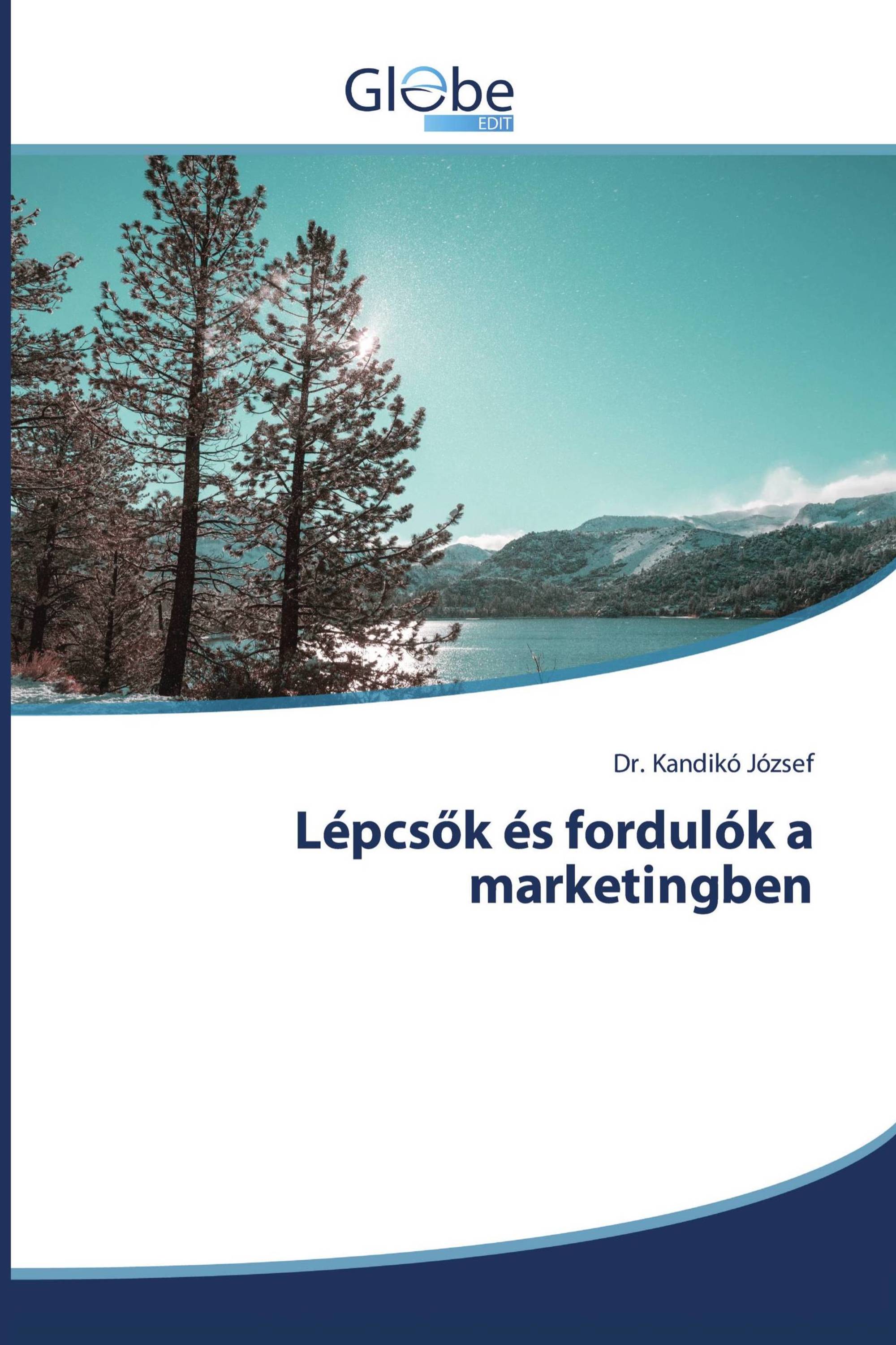 Lépcsők és fordulók a marketingben