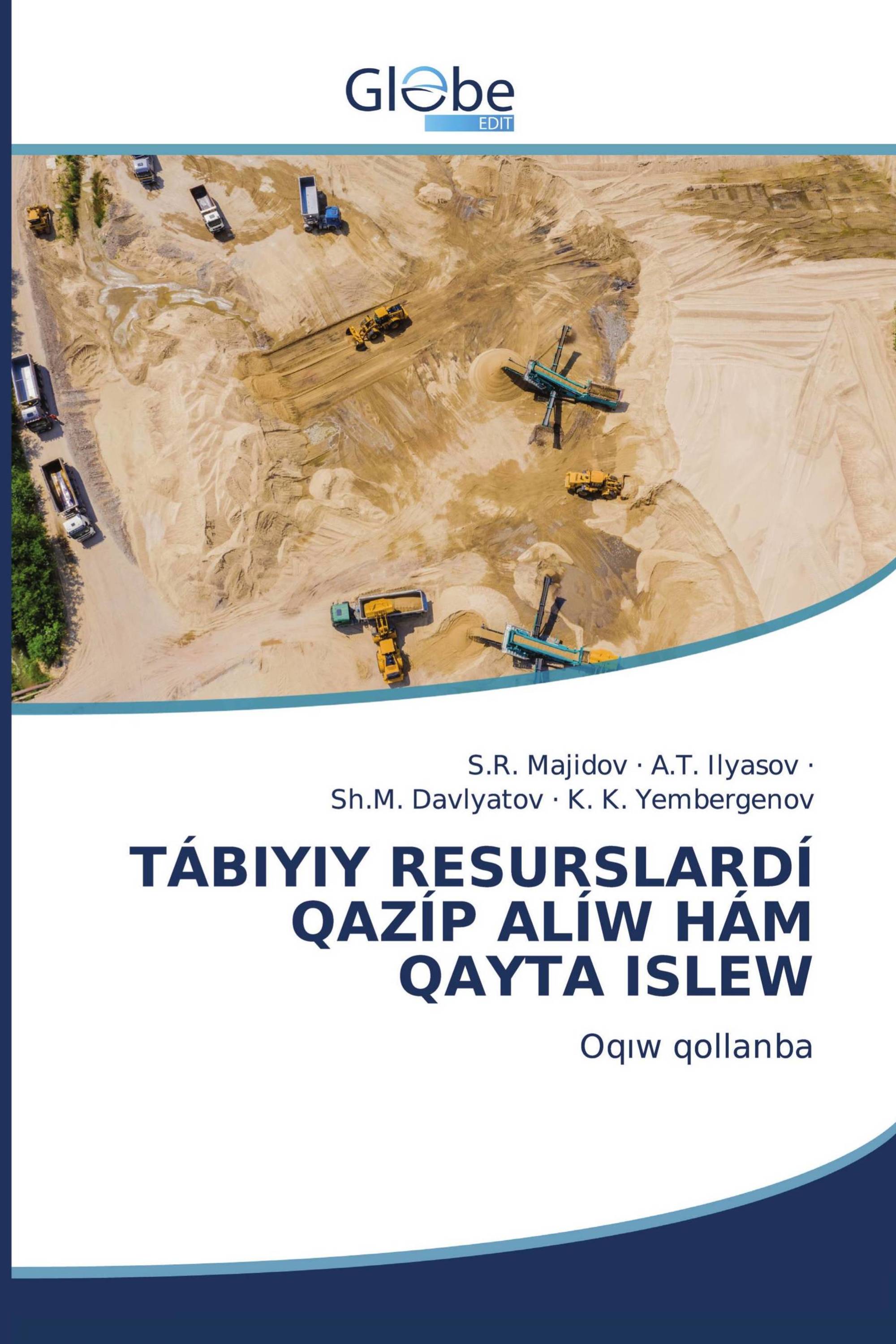 TÁBIYIY RESURSLARDÍ QAZÍP ALÍW HÁM QAYTA ISLEW