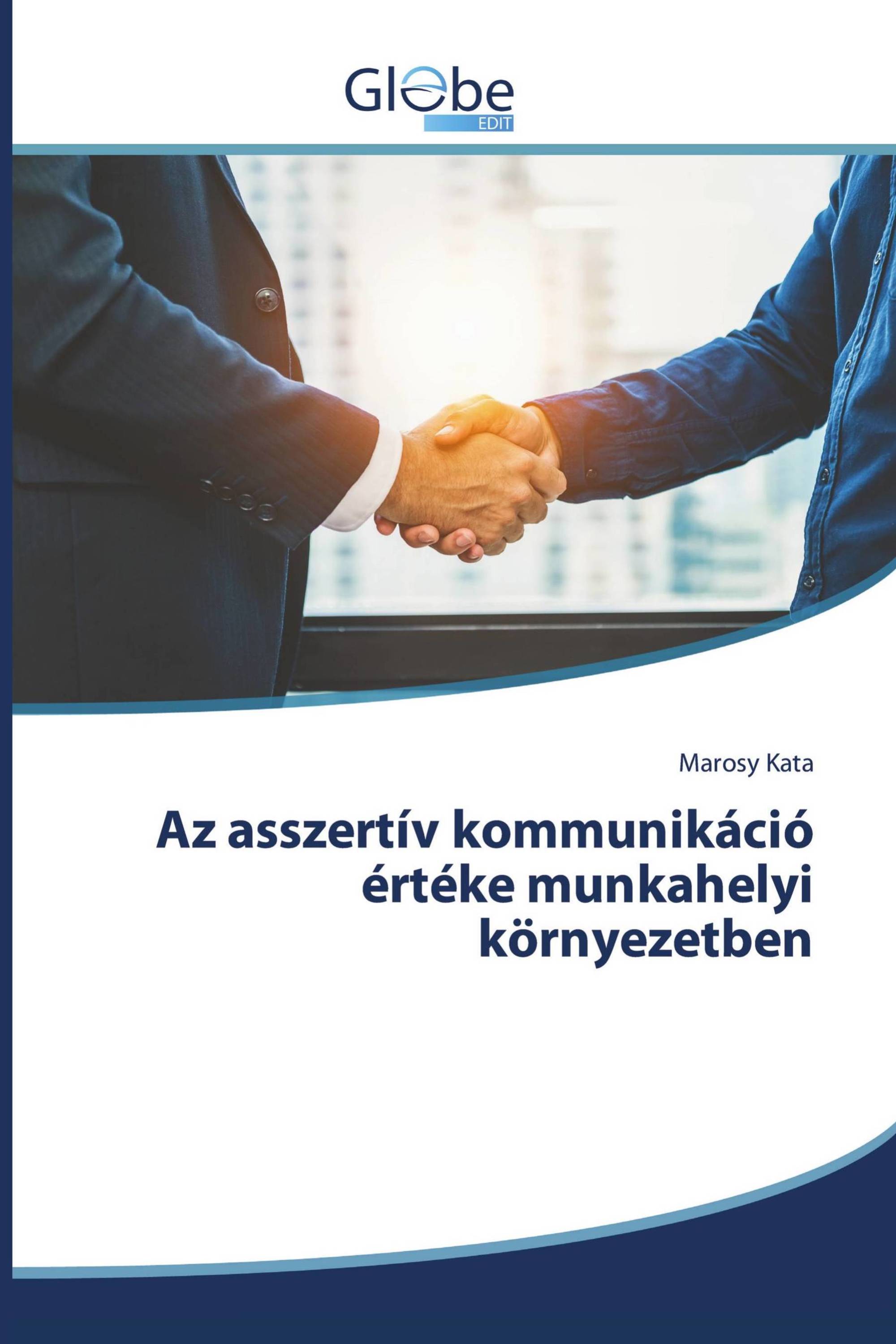 Az asszertív kommunikáció értéke munkahelyi környezetben