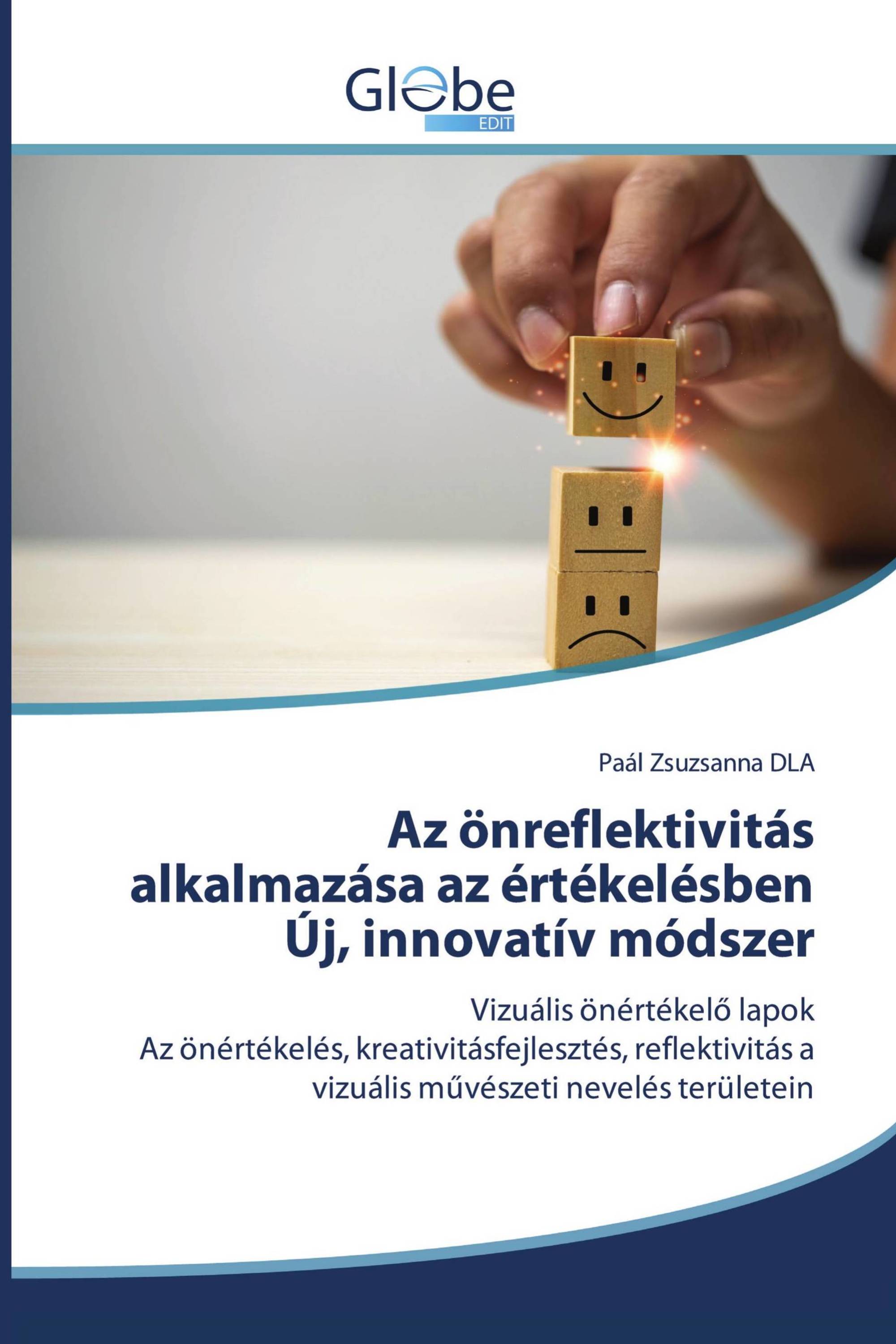 Az önreflektivitás alkalmazása az értékelésben Új, innovatív módszer