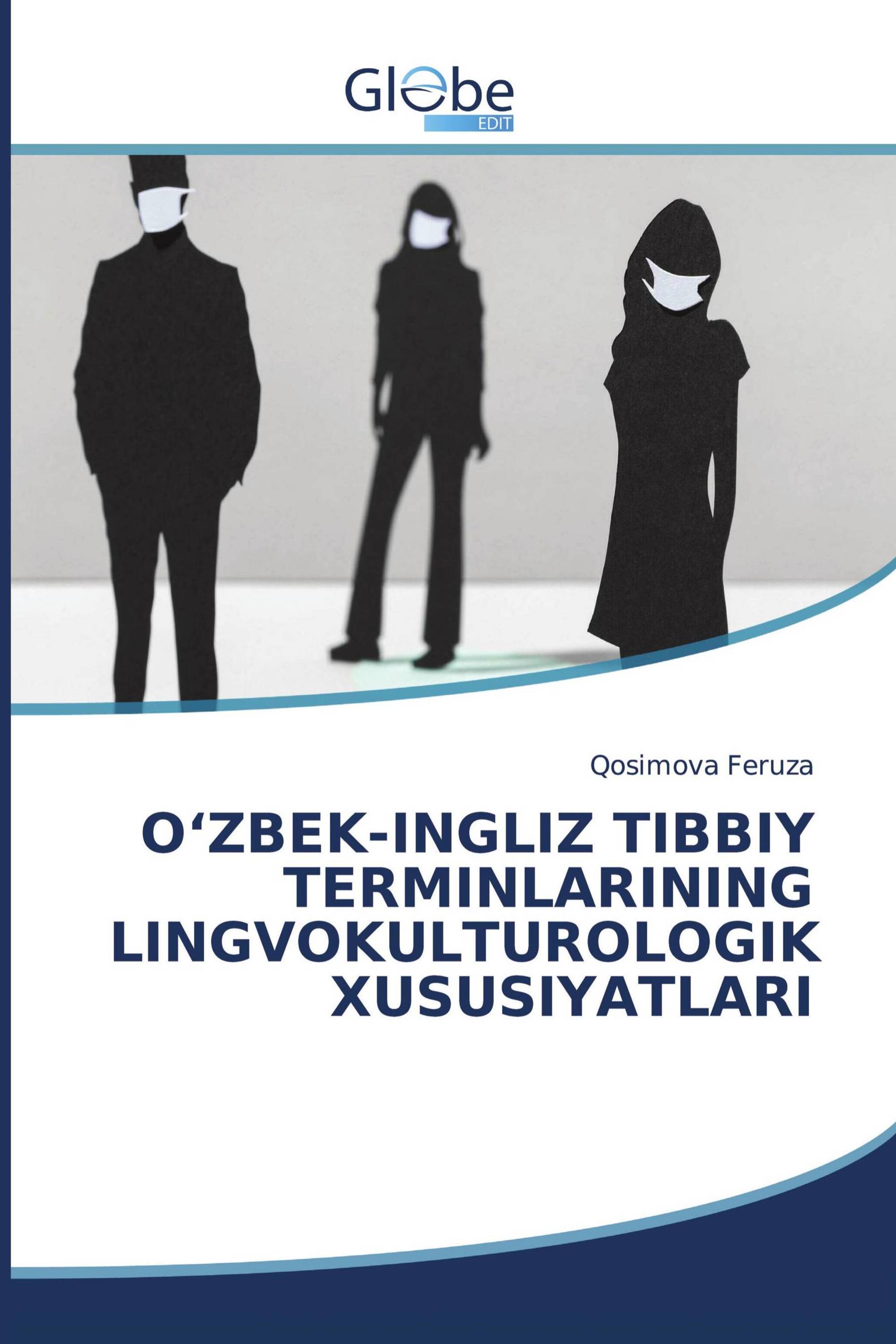 O‘ZBEK-INGLIZ TIBBIY TERMINLARINING LINGVOKULTUROLOGIK XUSUSIYATLARI